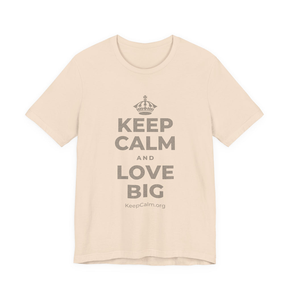 KEEP CALM AND LOVE BIG T-Shirt (Soft Cream–Heather Mauve)