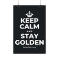 KEEP CALM AND STAY GOLDEN Satin Poster (Dark)