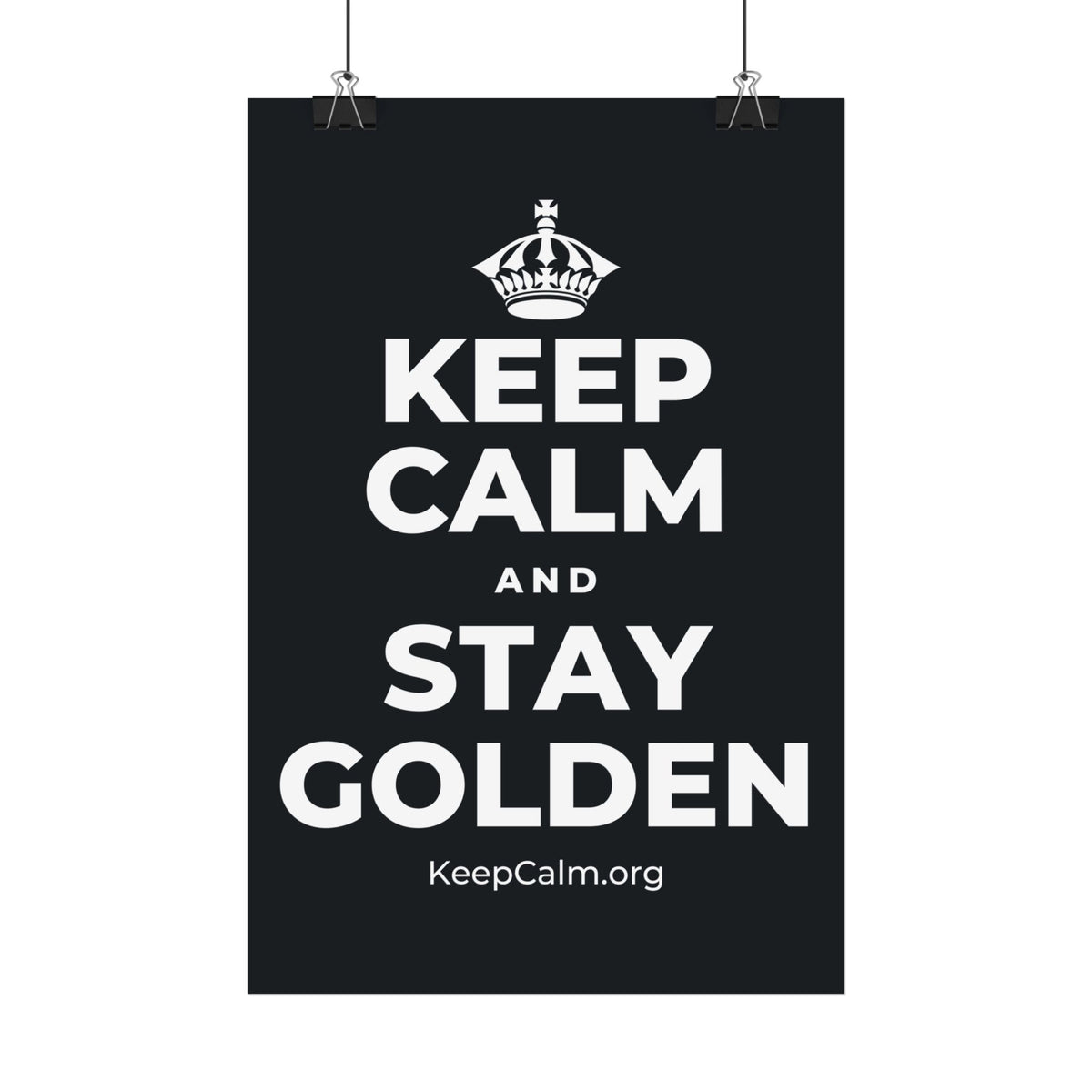 KEEP CALM AND STAY GOLDEN Satin Poster (Dark)