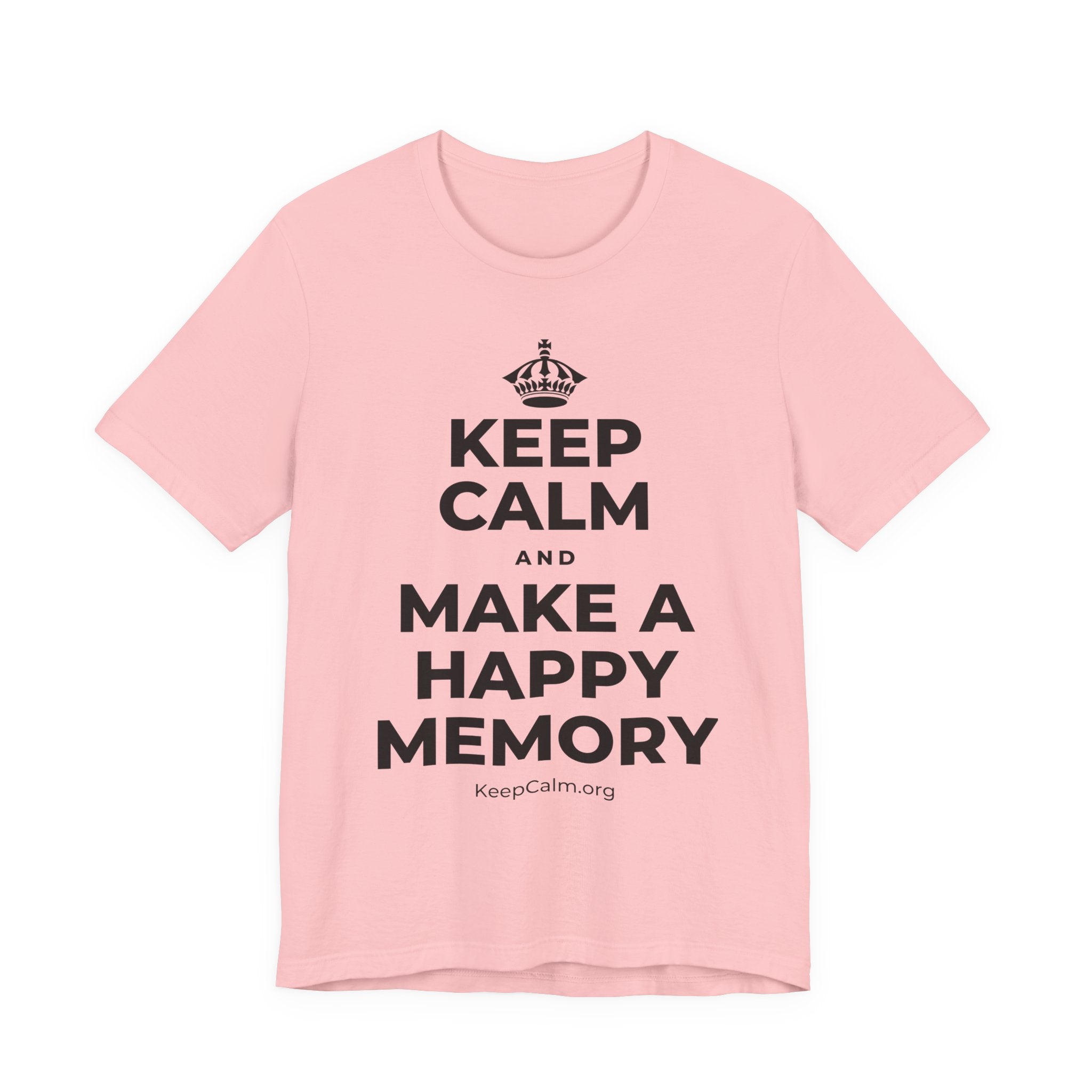 KEEP CALM AND MAKE A HAPPY MEMORY T-Shirt (White–Asphalt)