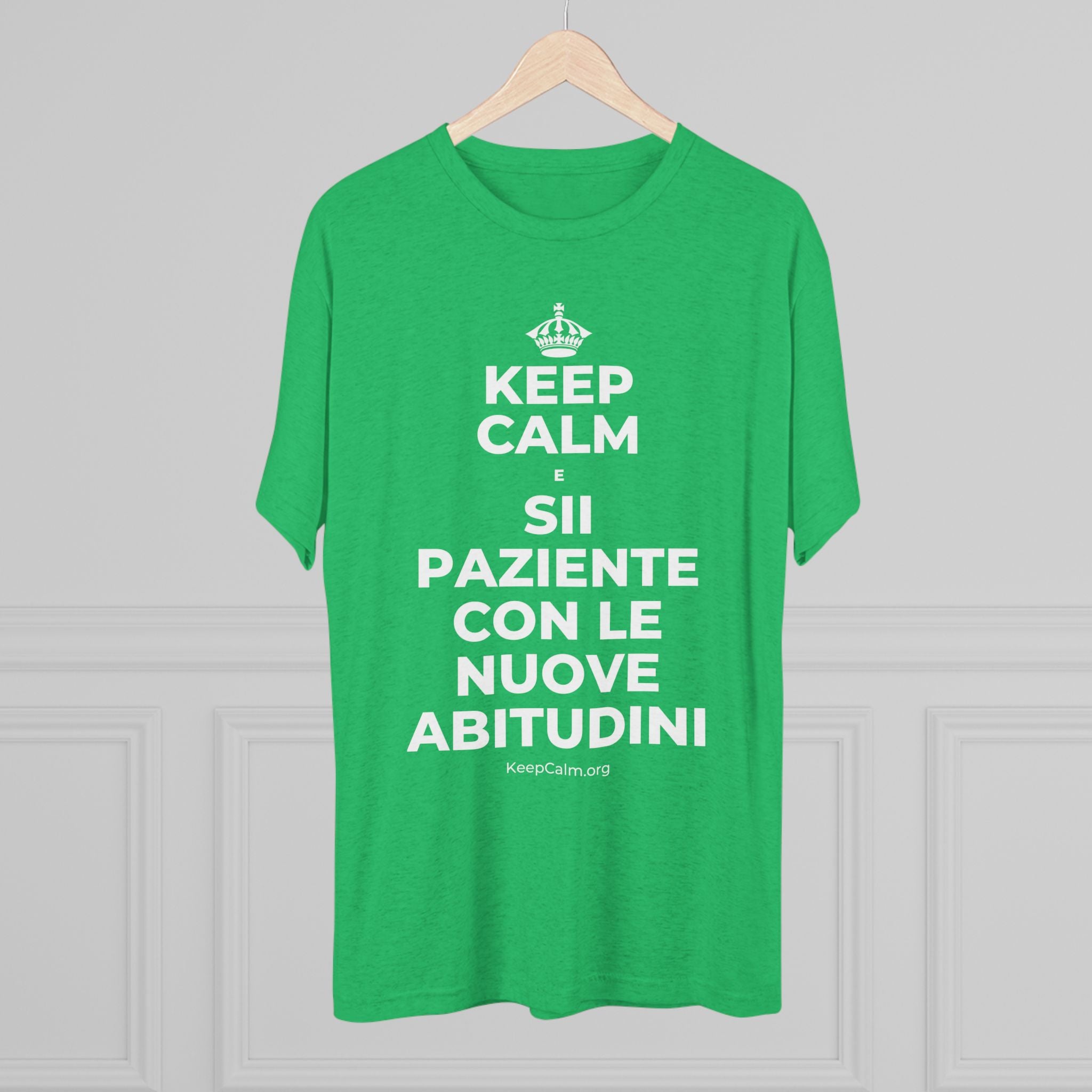 KEEP CALM E SII PAZIENTE CON LE NUOVE ABITUDINI Tri-Blend Tee