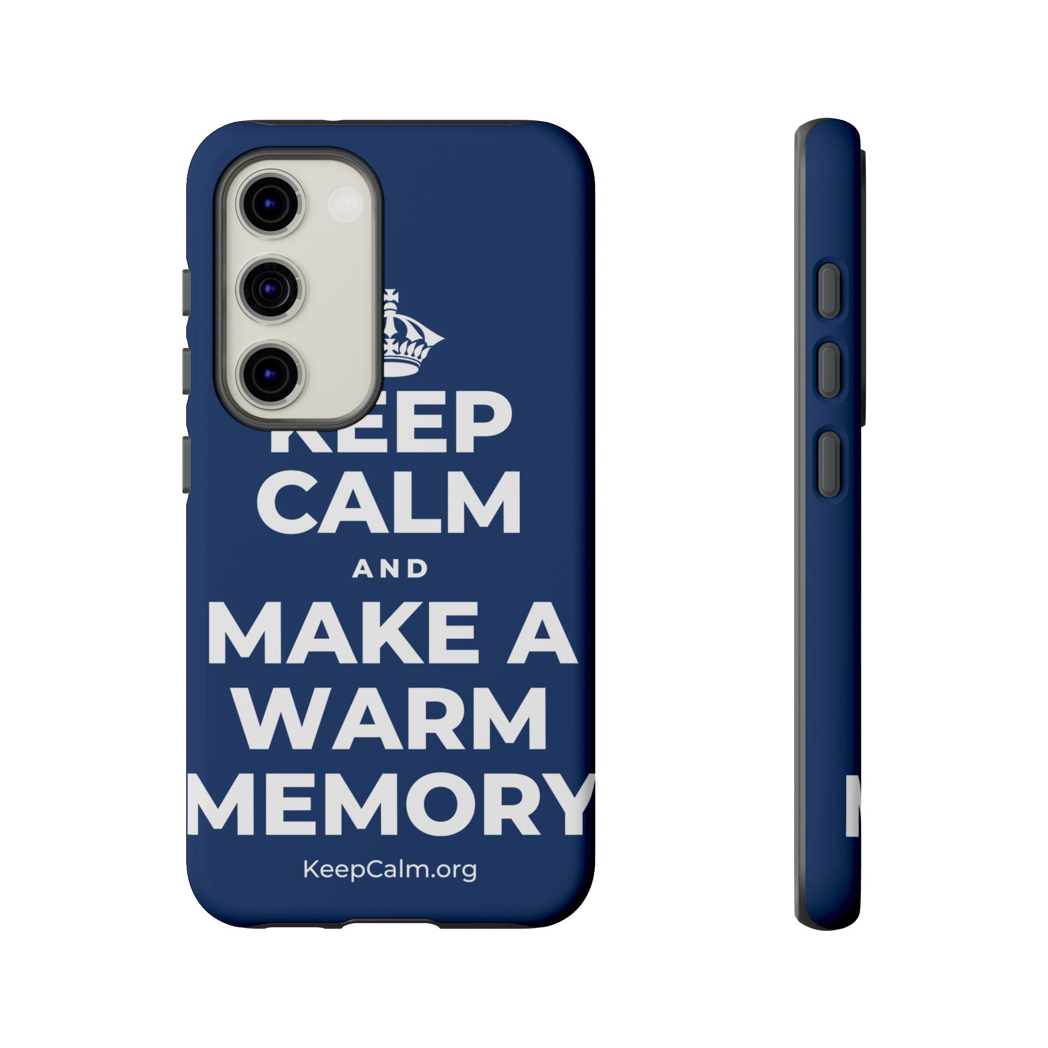 KEEP CALM AND MAKE A WARM MEMORY Phone Case