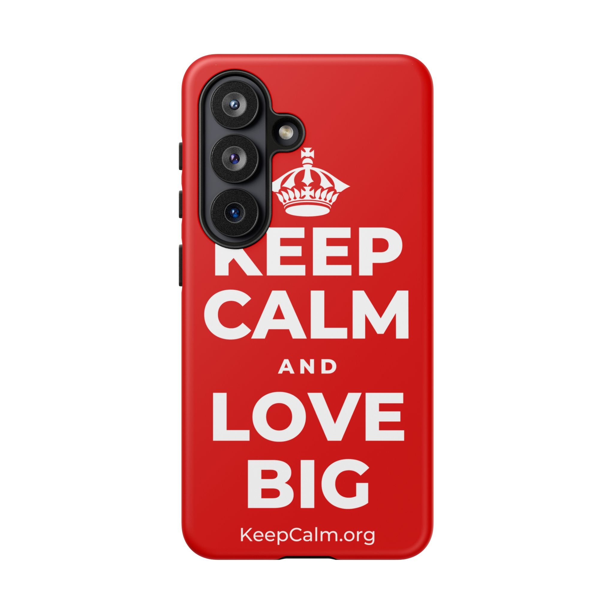 KEEP CALM AND LOVE BIG Phone Case