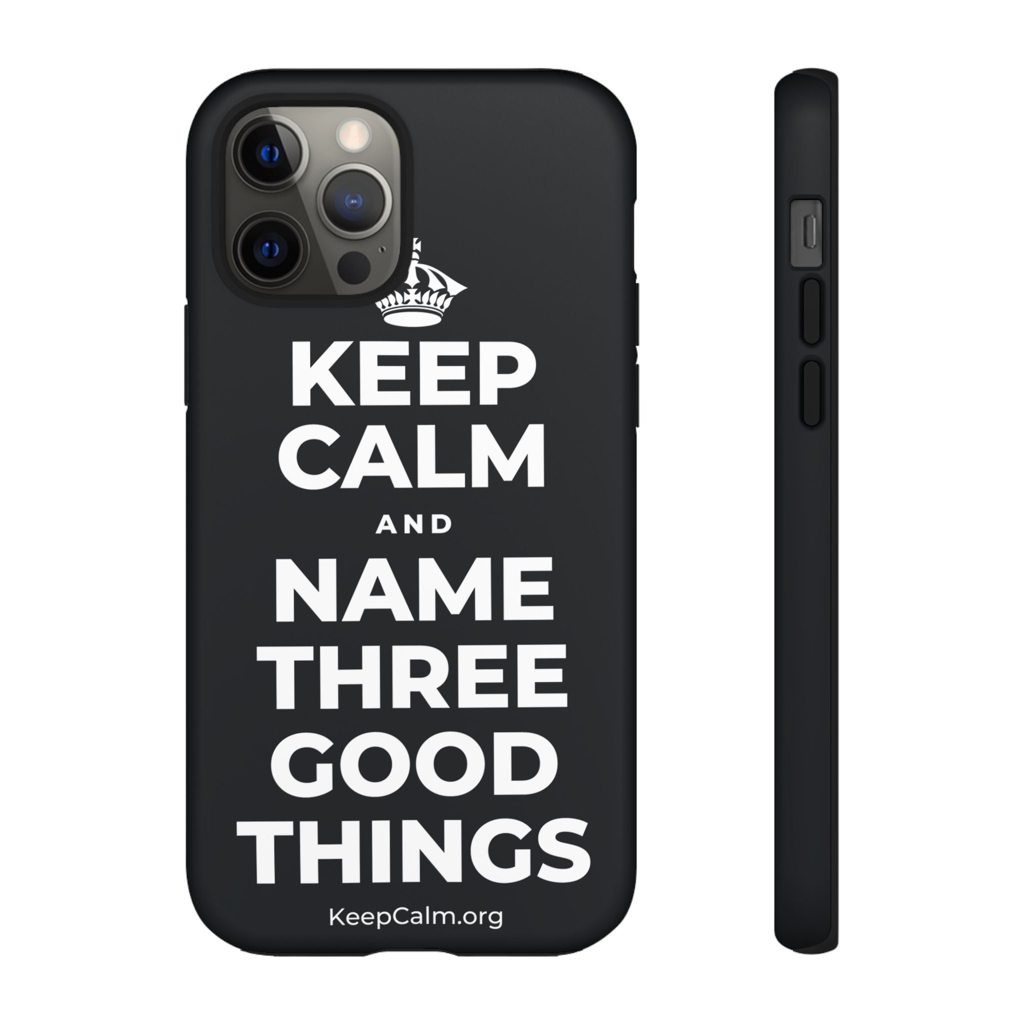 KEEP CALM AND NAME THREE GOOD THINGS Phone Case (Dark)