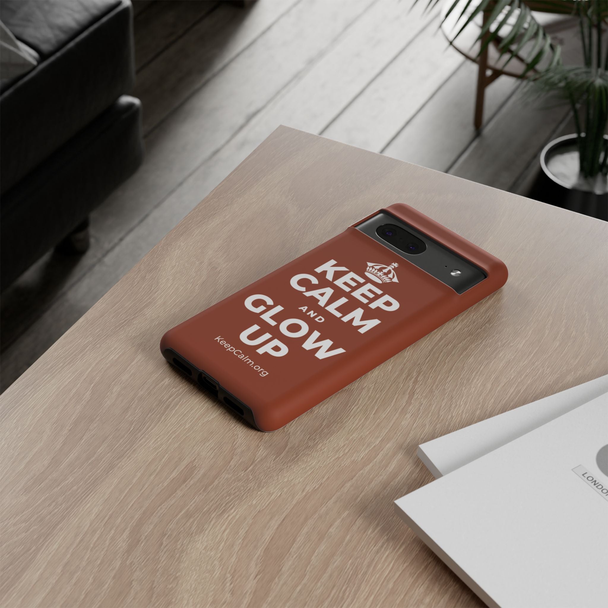 KEEP CALM AND GLOW UP Phone Case