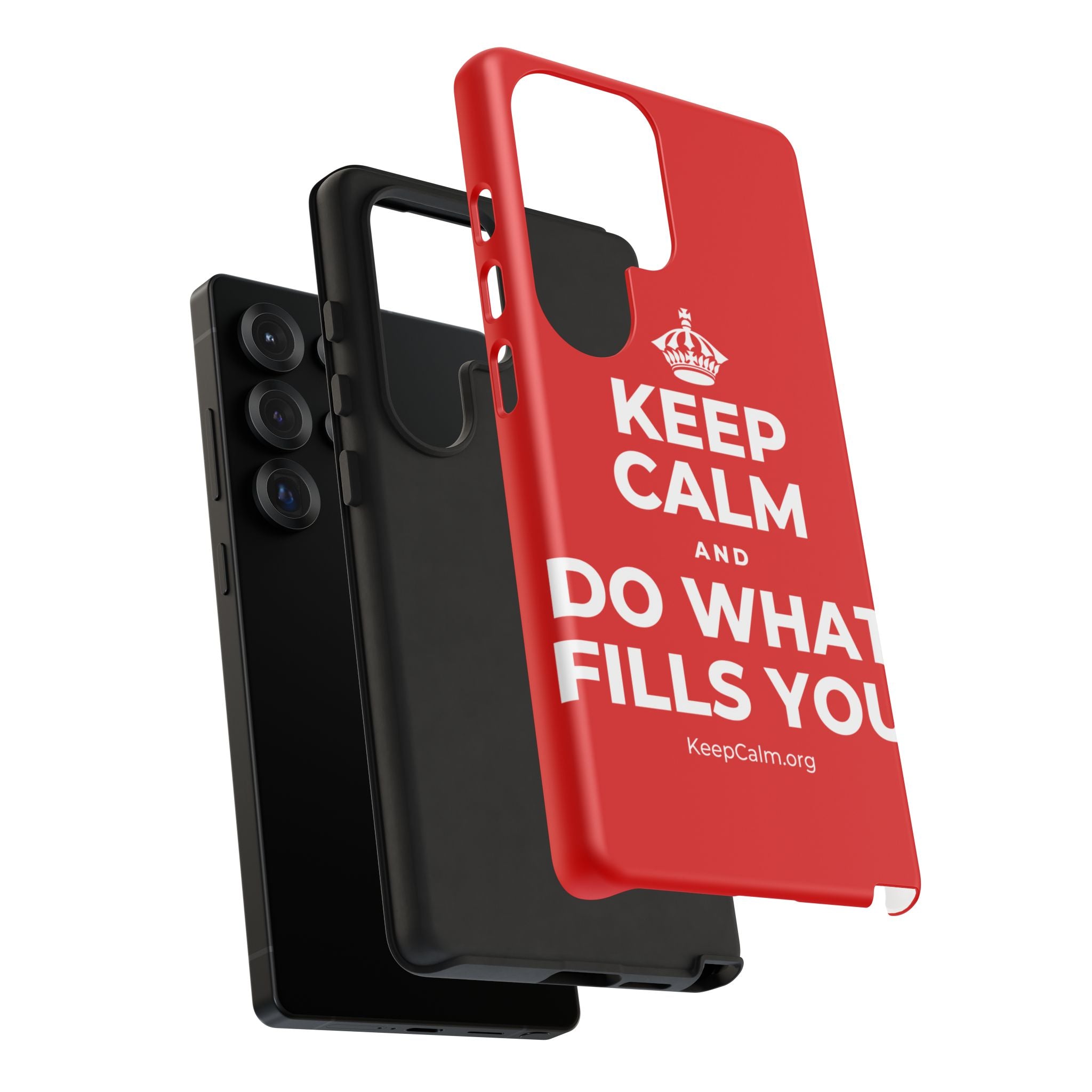 KEEP CALM AND DO WHAT FILLS YOU Phone Case