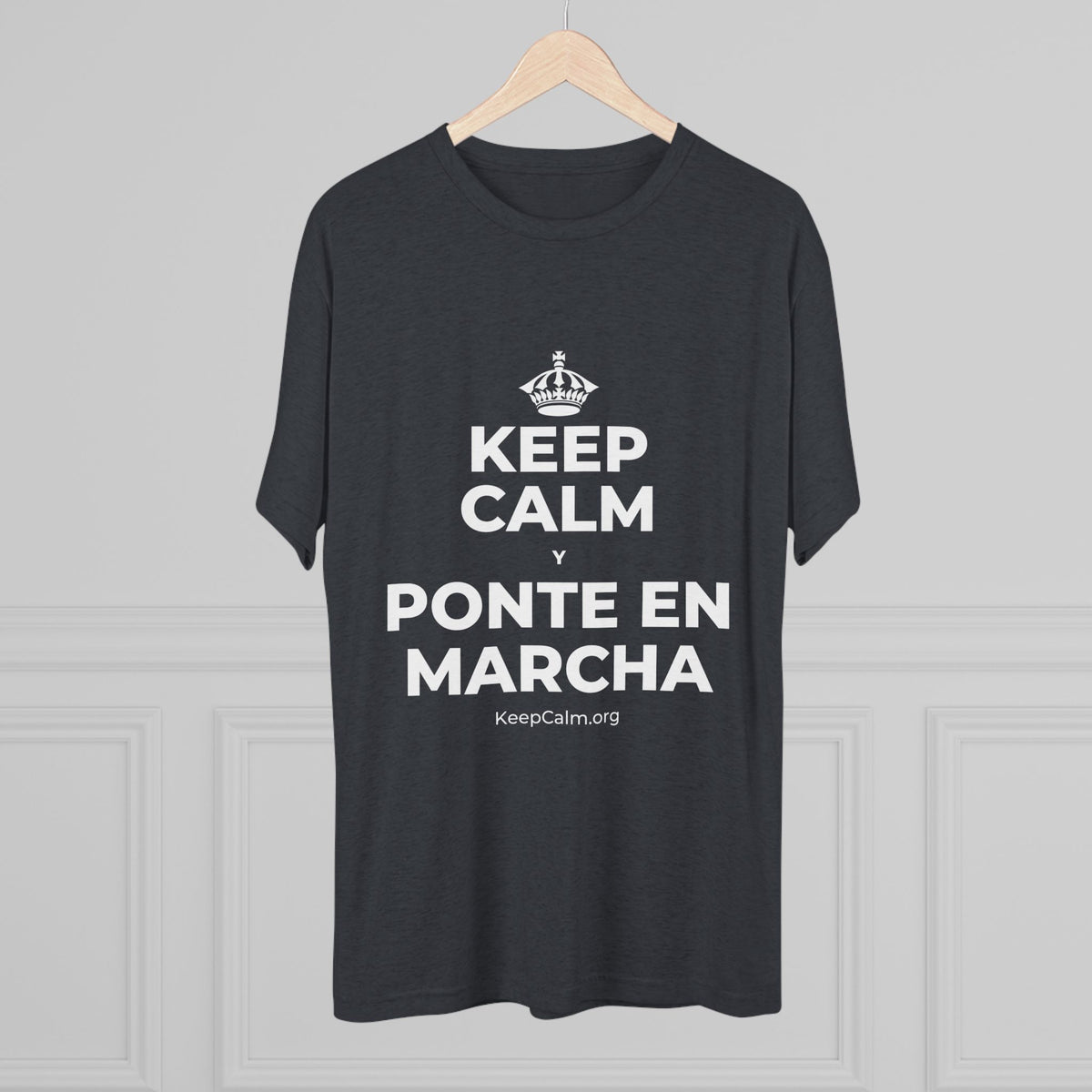 KEEP CALM Y PONTE EN MARCHA Tri-Blend Tee