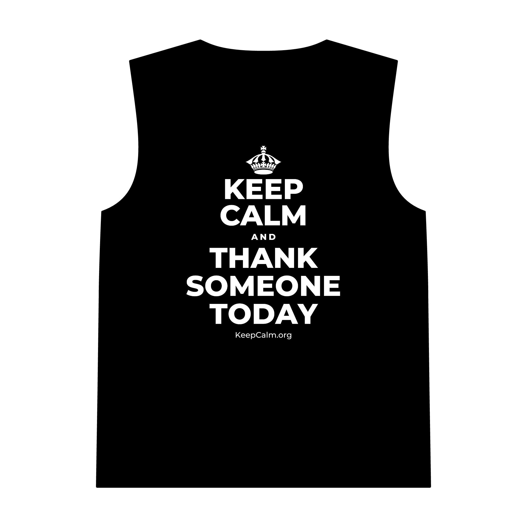 KEEP CALM AND THANK SOMEONE TODAY Tank Top