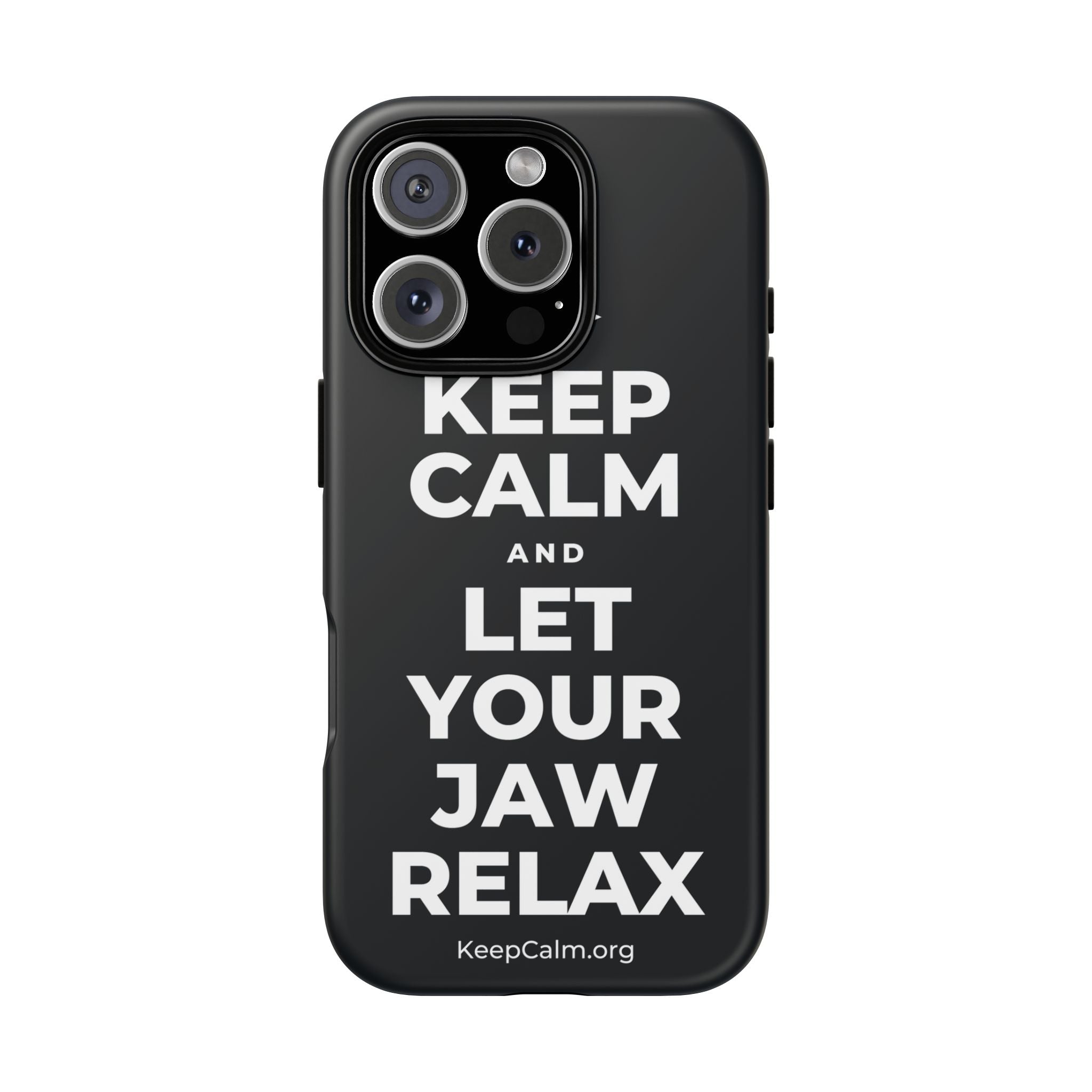 KEEP CALM AND LET YOUR JAW RELAX Phone Case (Dark)