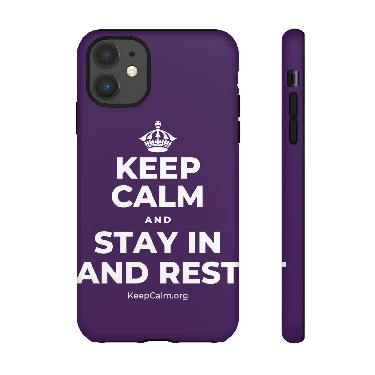 KEEP CALM AND STAY IN AND REST Phone Case
