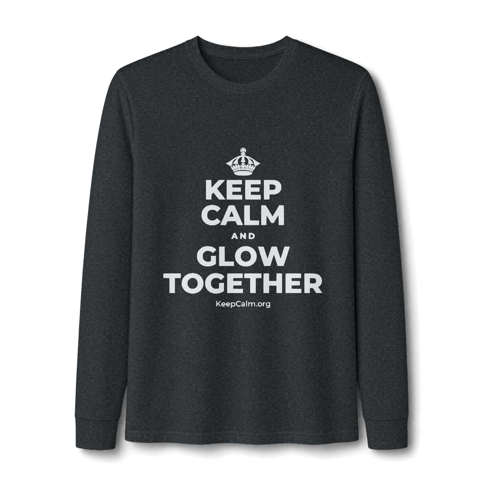 KEEP CALM AND GLOW TOGETHER Long Sleeve Tee