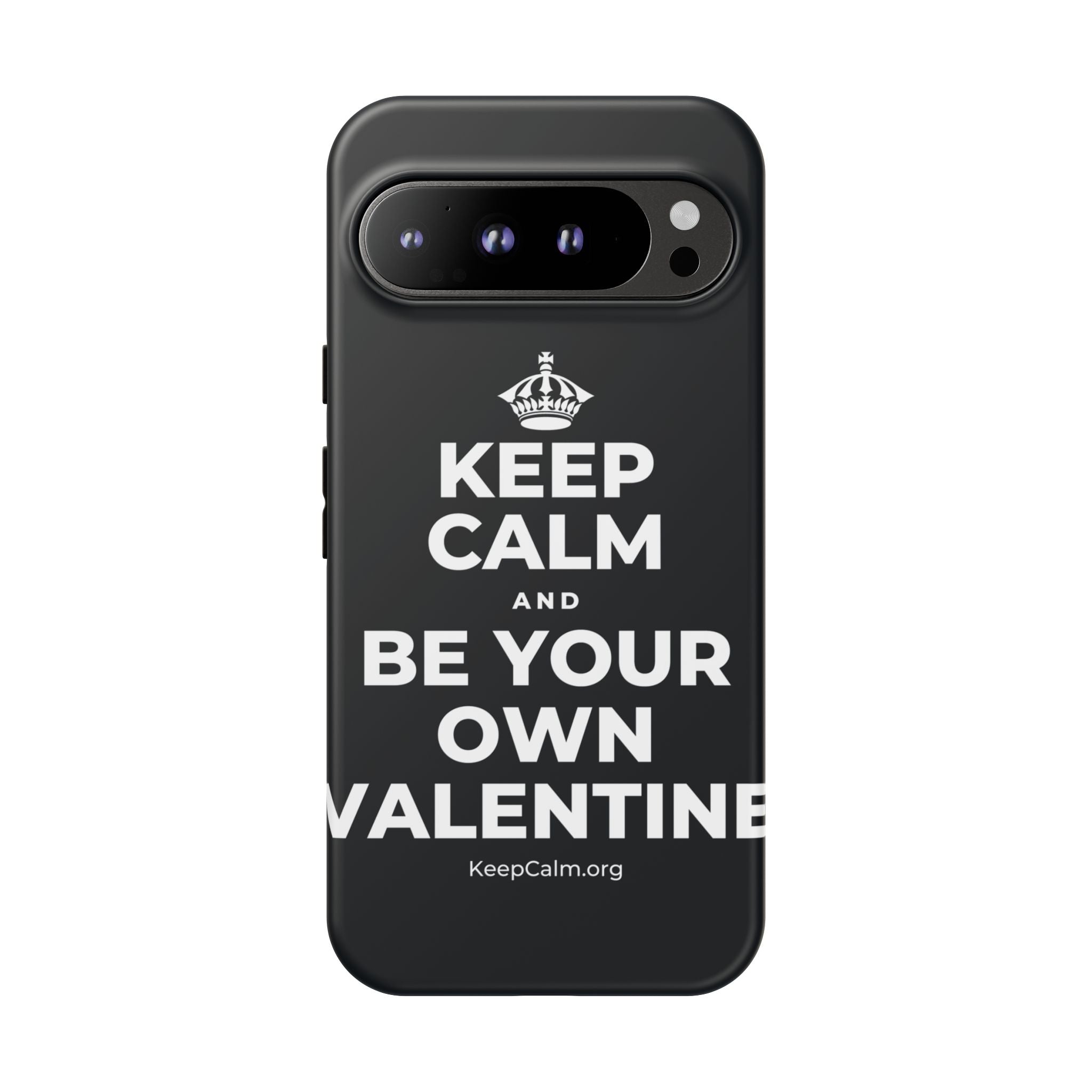 KEEP CALM AND BE YOUR OWN VALENTINE Phone Case (Dark)