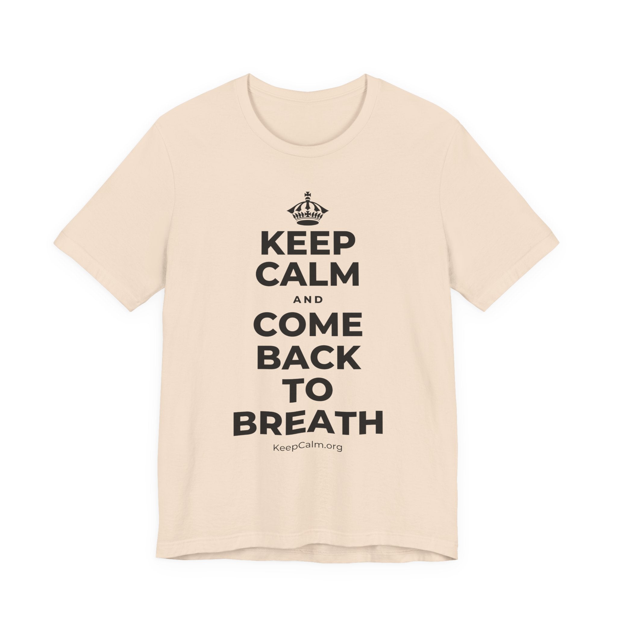 KEEP CALM AND COME BACK TO BREATH T-Shirt (Soft Cream–Heather Mauve)