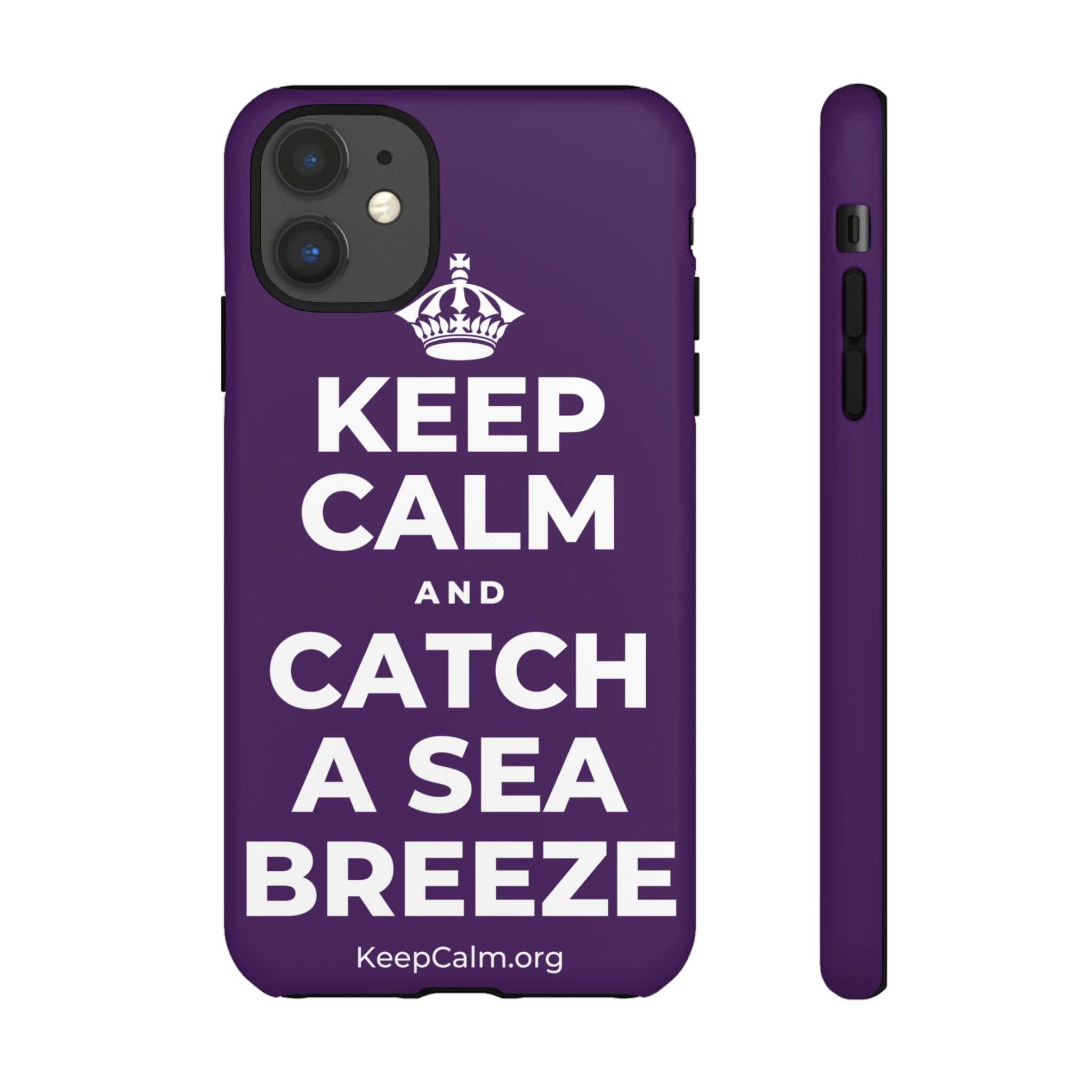 KEEP CALM AND CATCH A SEA BREEZE Phone Case