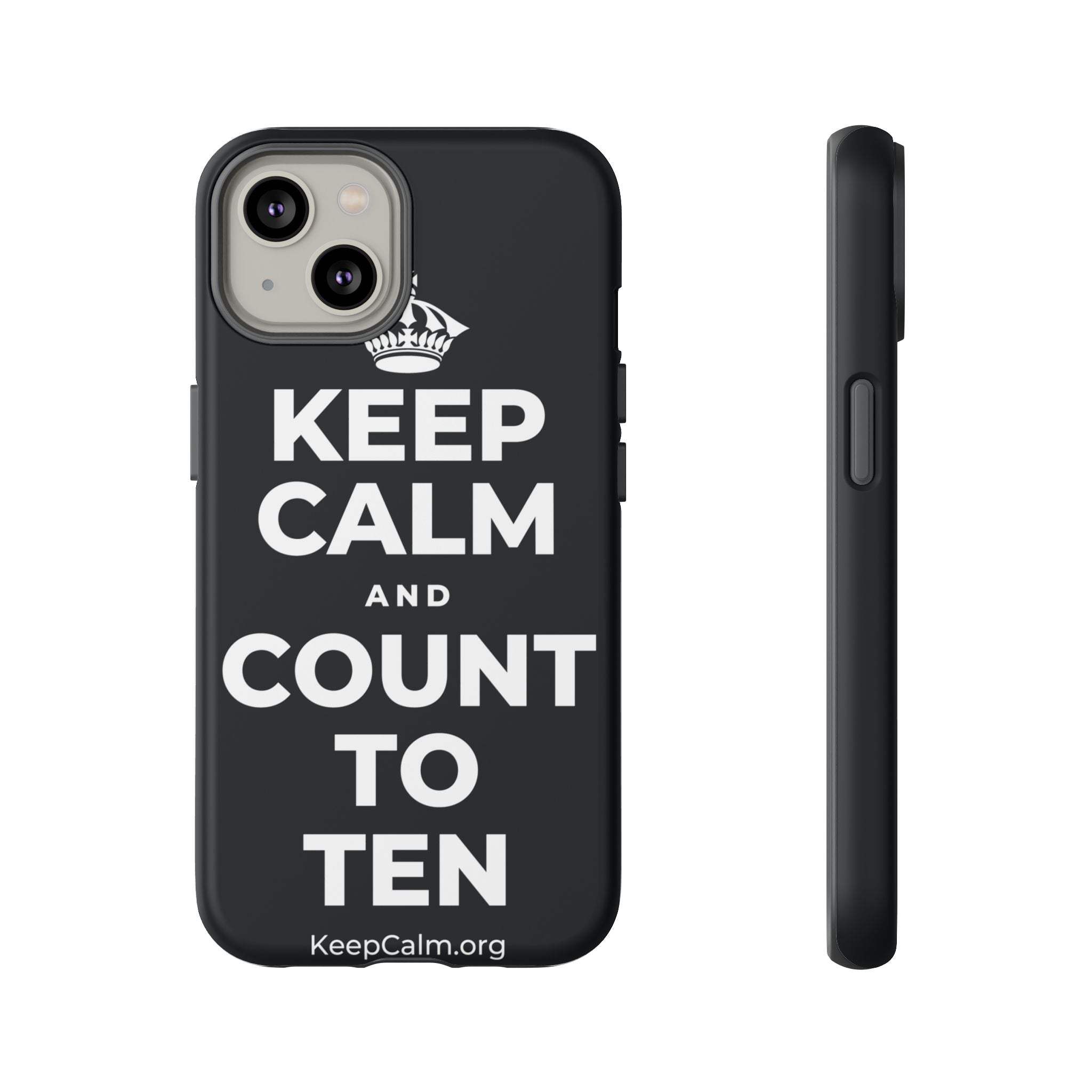 KEEP CALM AND COUNT TO TEN Phone Case (Dark)