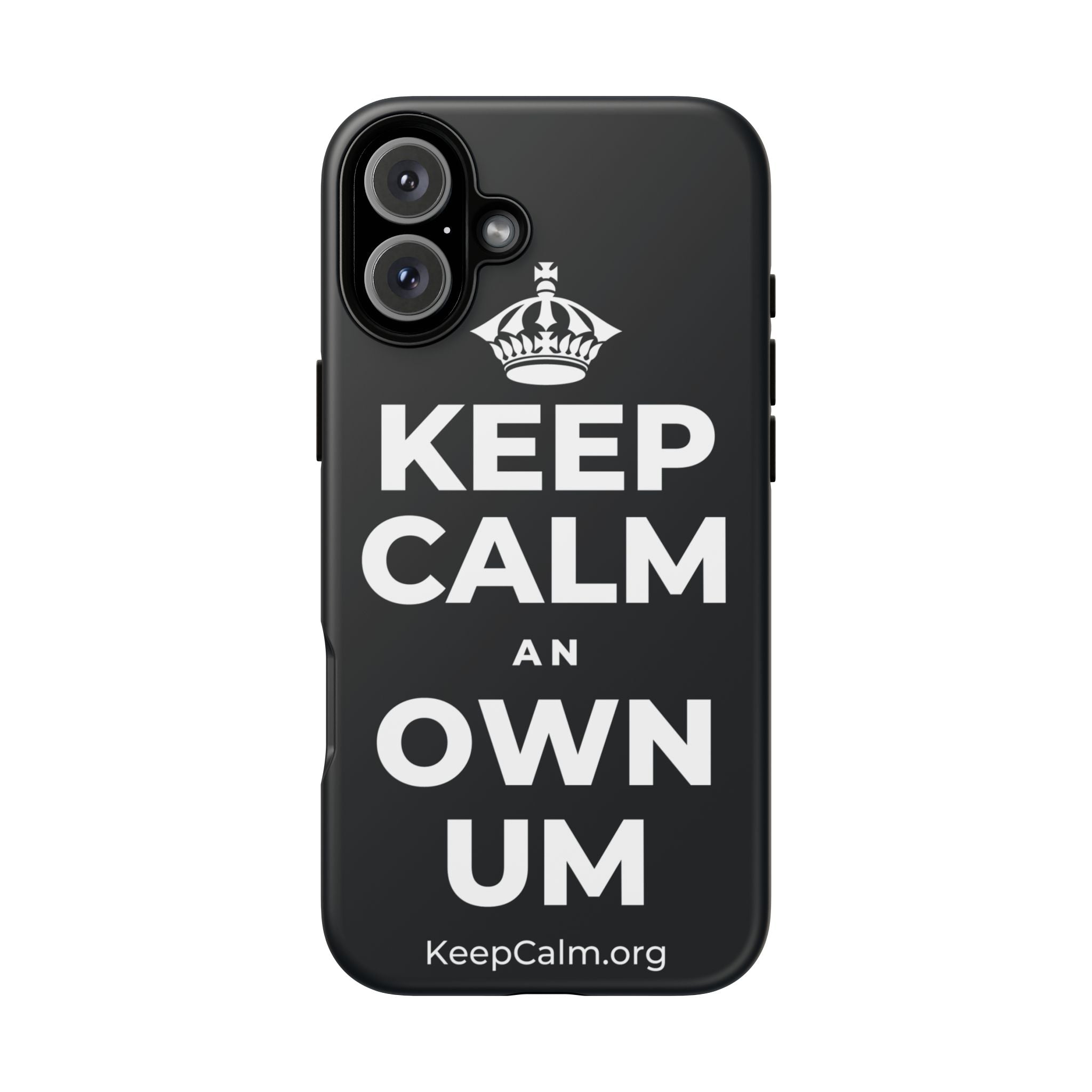 KEEP CALM AN OWN UM Phone Case (Dark)
