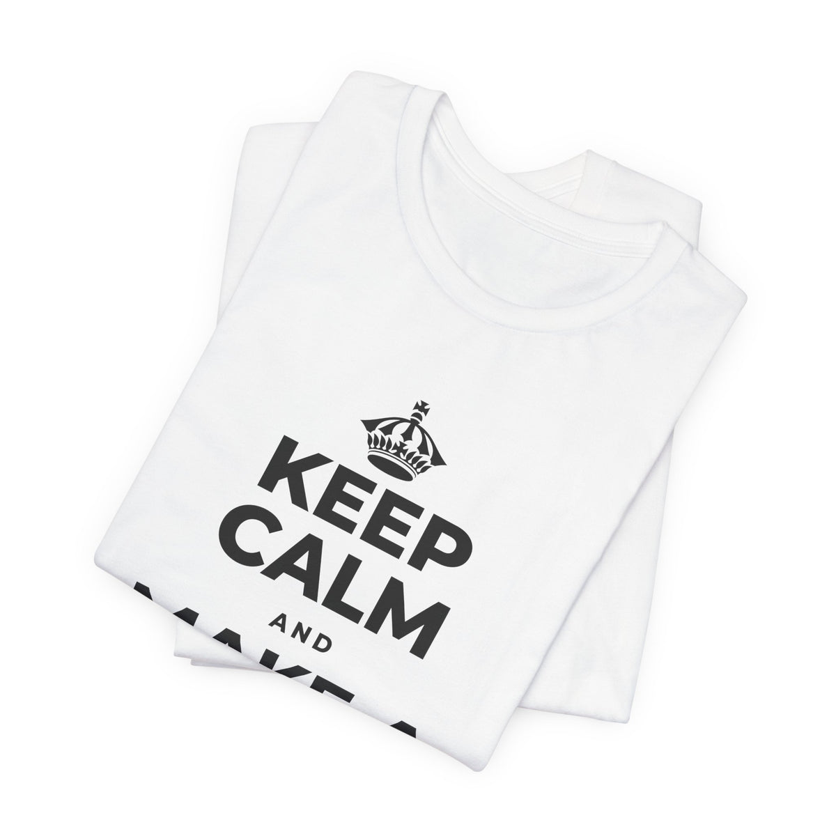 KEEP CALM AND MAKE A HAPPY MEMORY T-Shirt (White–Asphalt)