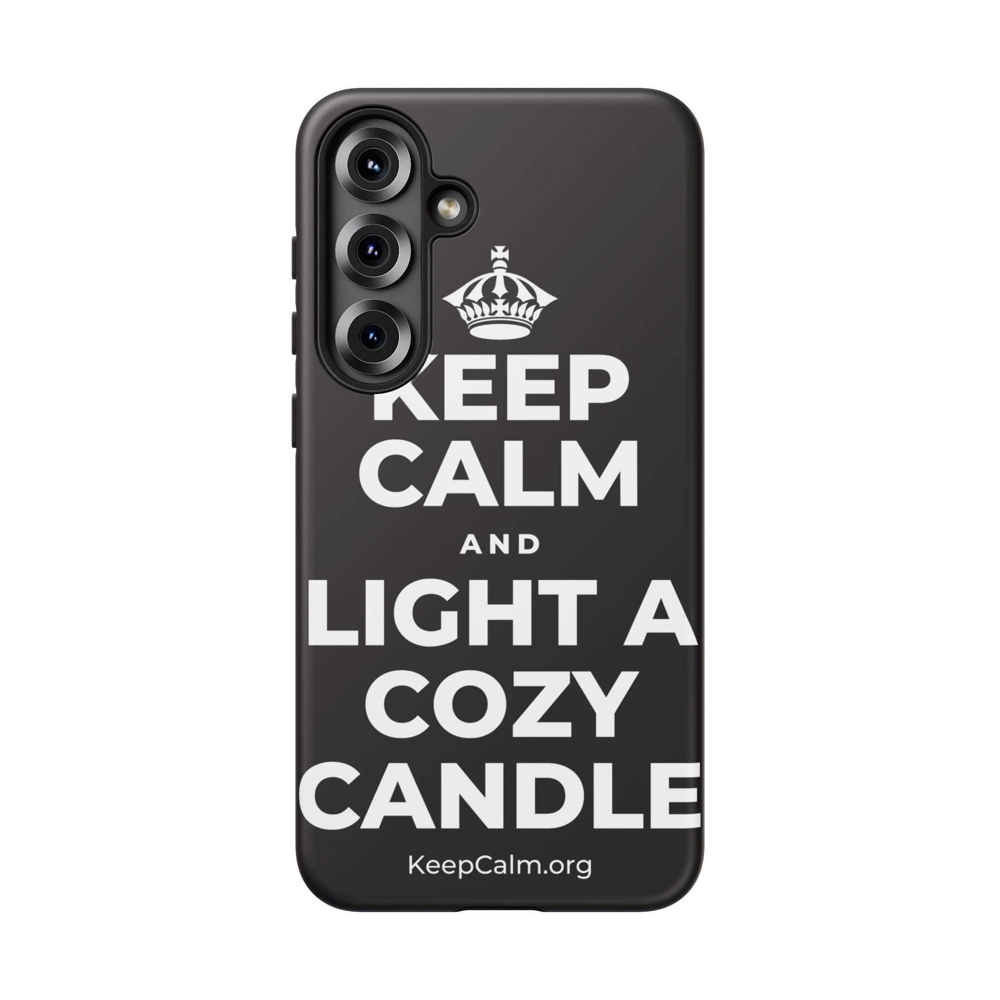 KEEP CALM AND LIGHT A COZY CANDLE Phone Case