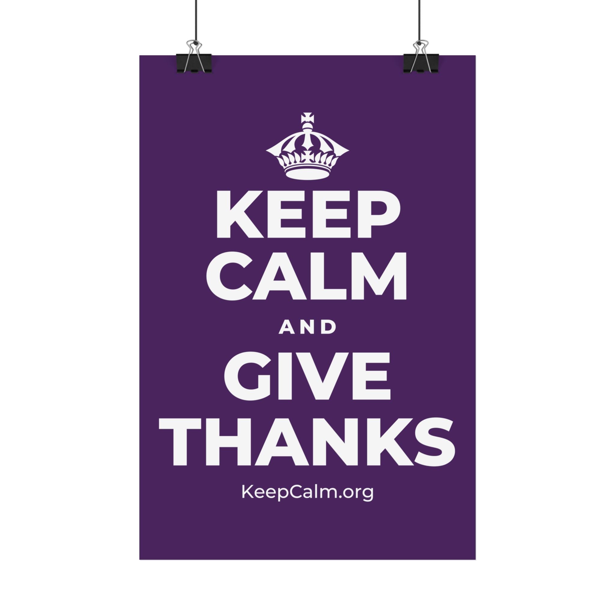 KEEP CALM AND GIVE THANKS Satin Poster
