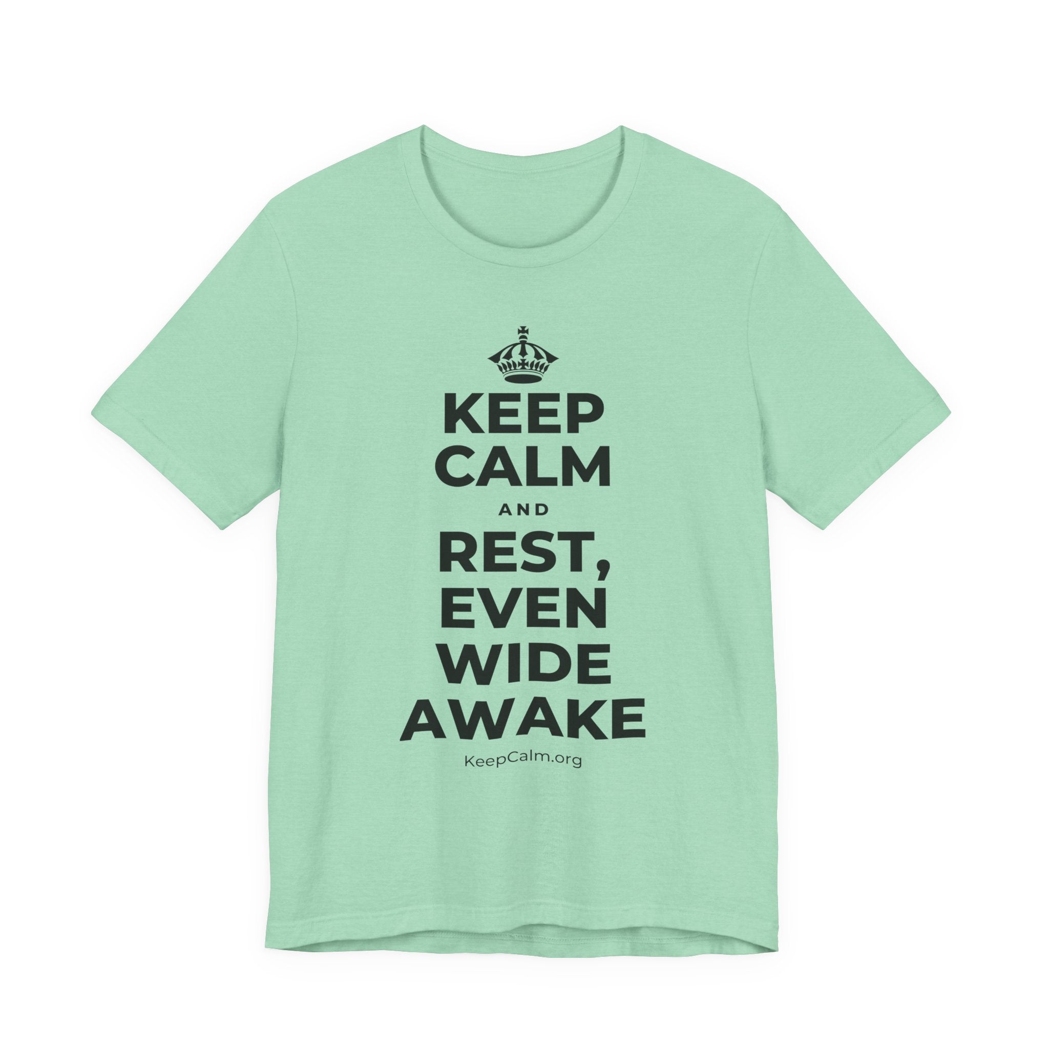 KEEP CALM AND REST, EVEN WIDE AWAKE T-Shirt (Baby Blue–Silver)
