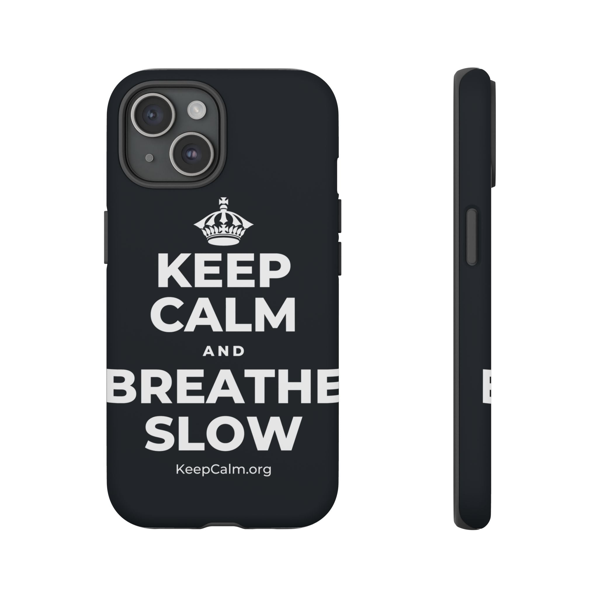 KEEP CALM AND BREATHE SLOW Phone Case (Dark)