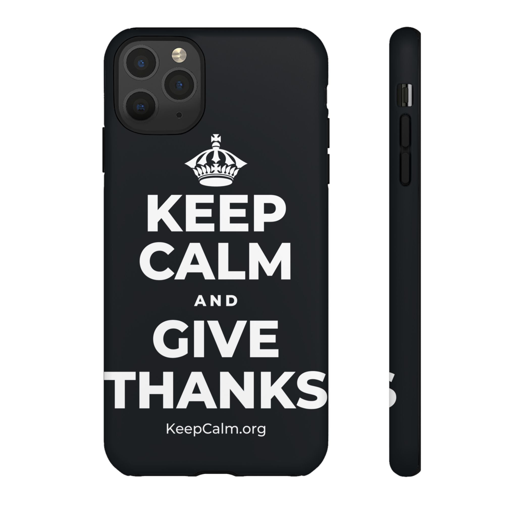 KEEP CALM AND GIVE THANKS Phone Case (Dark)