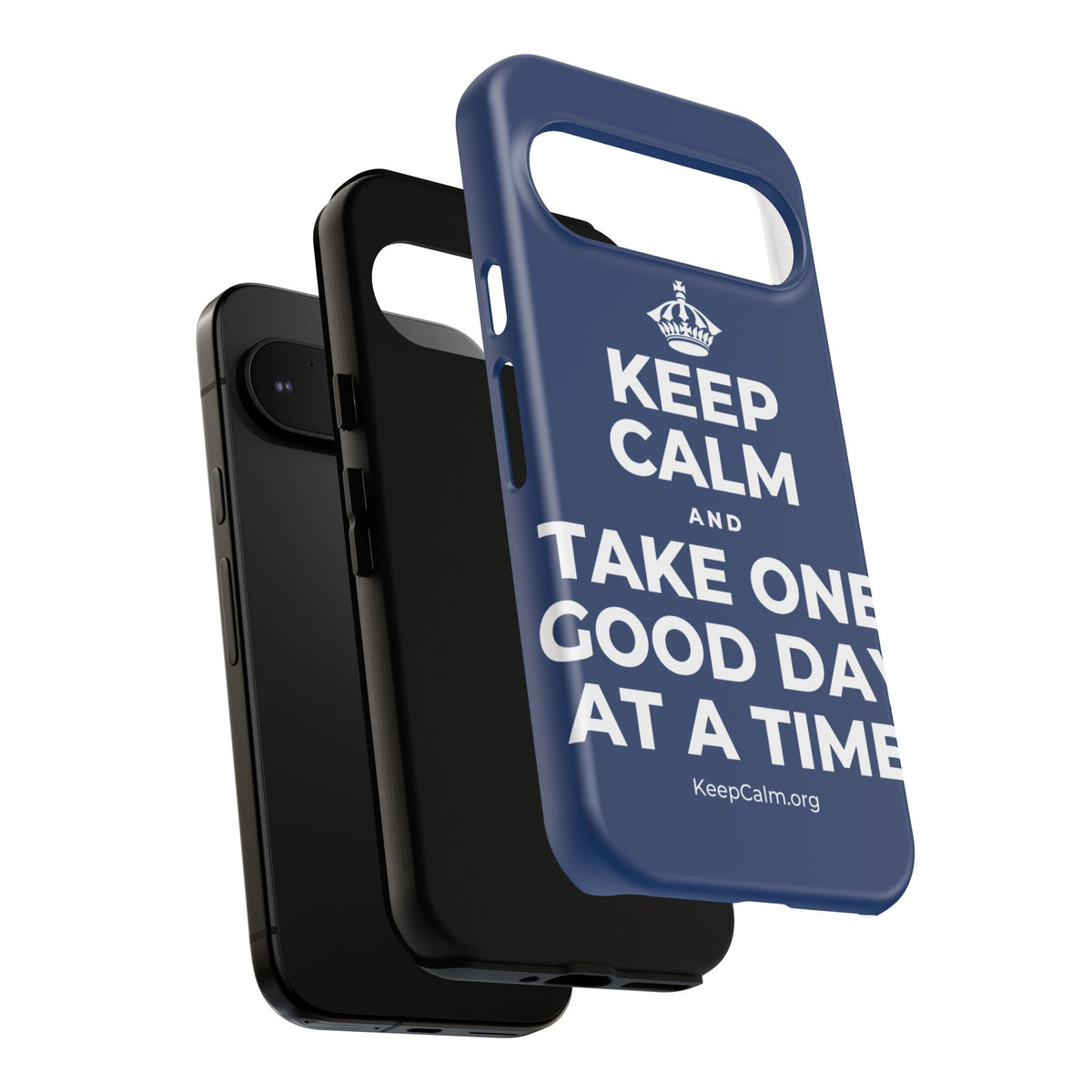 KEEP CALM AND TAKE ONE GOOD DAY AT A TIME Phone Case