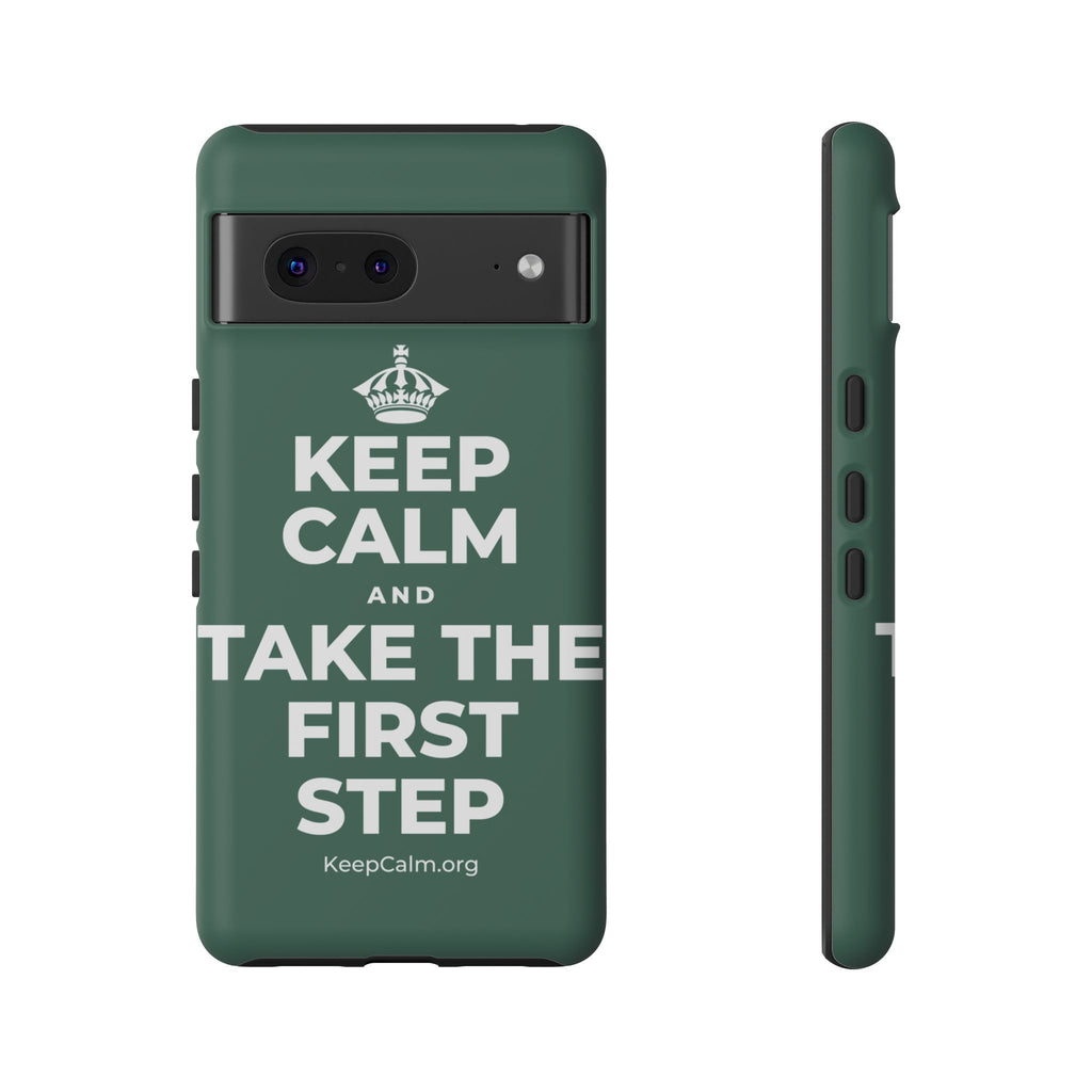 KEEP CALM AND TAKE THE FIRST STEP Phone Case