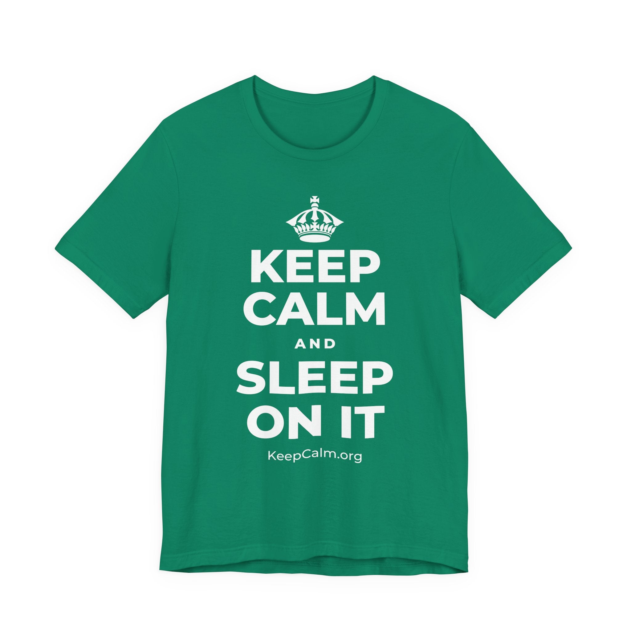 KEEP CALM AND SLEEP ON IT T-Shirt (White–Asphalt)