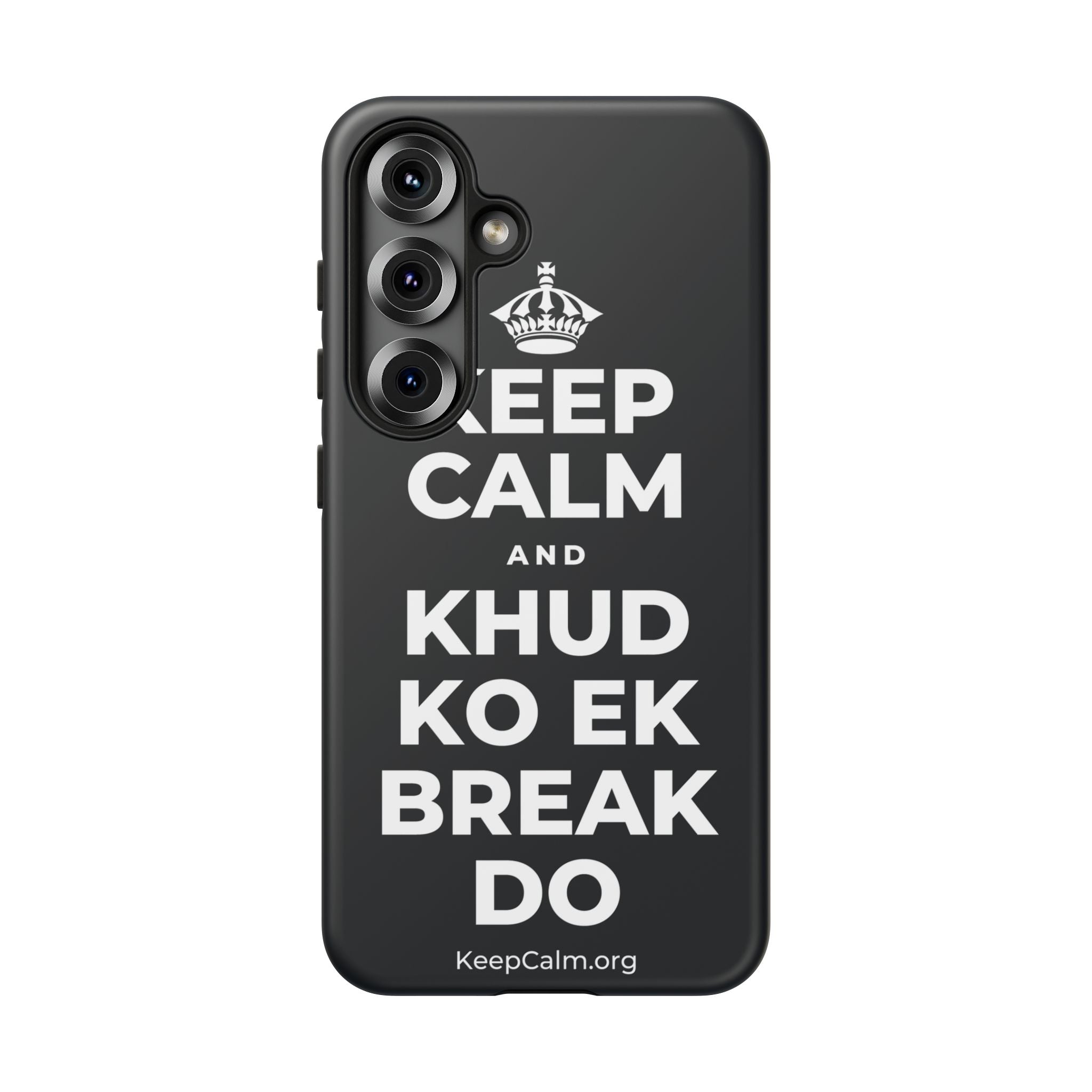 KEEP CALM AND KHUD KO EK BREAK DO Phone Case (Dark)