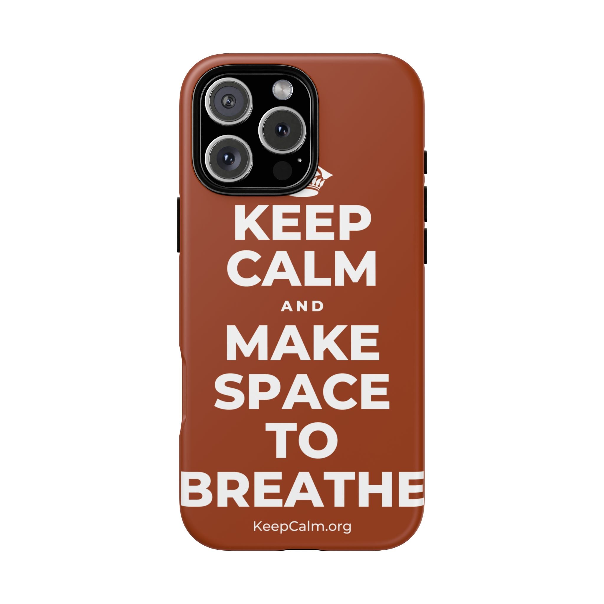 KEEP CALM AND MAKE SPACE TO BREATHE Phone Case