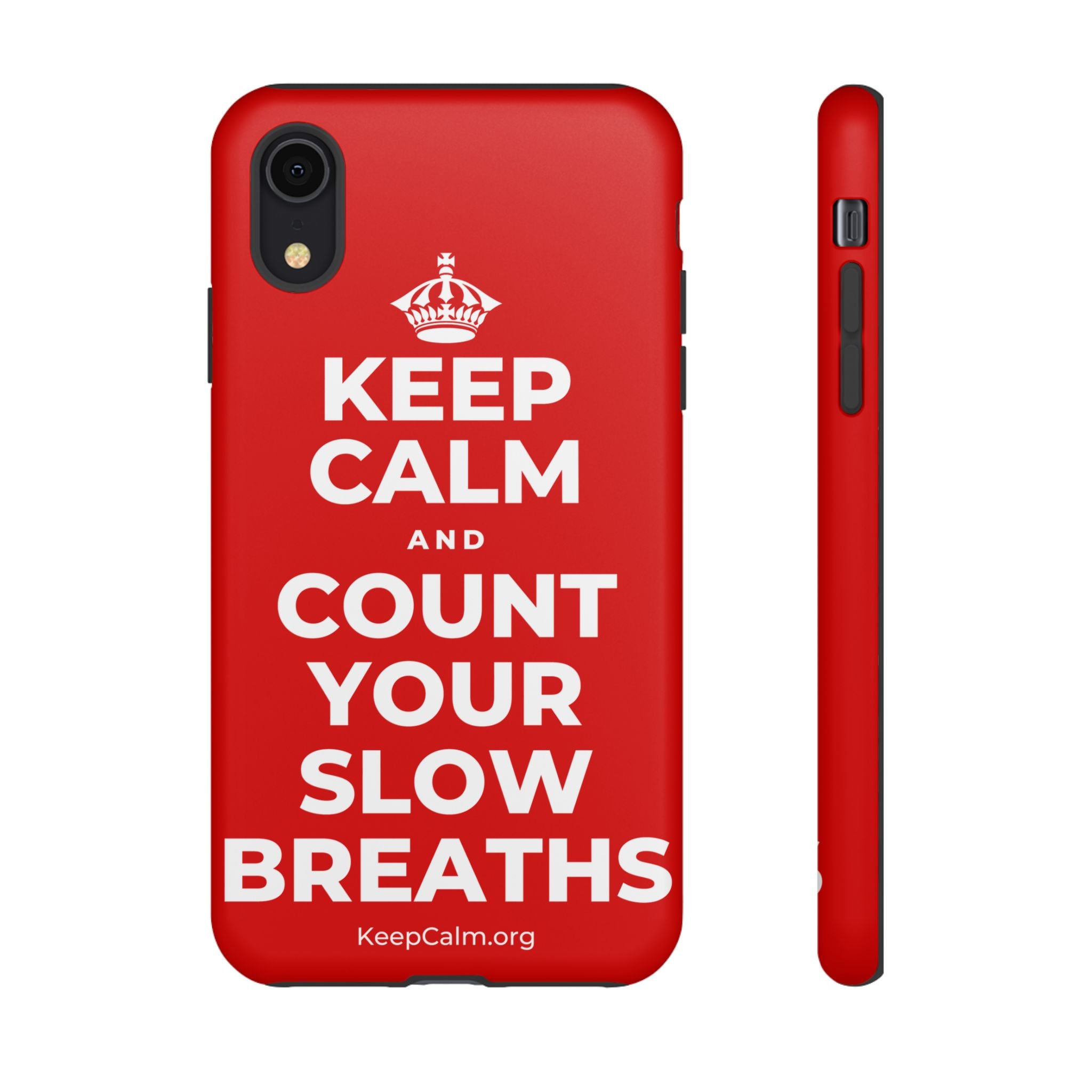 KEEP CALM AND COUNT YOUR SLOW BREATHS Phone Case