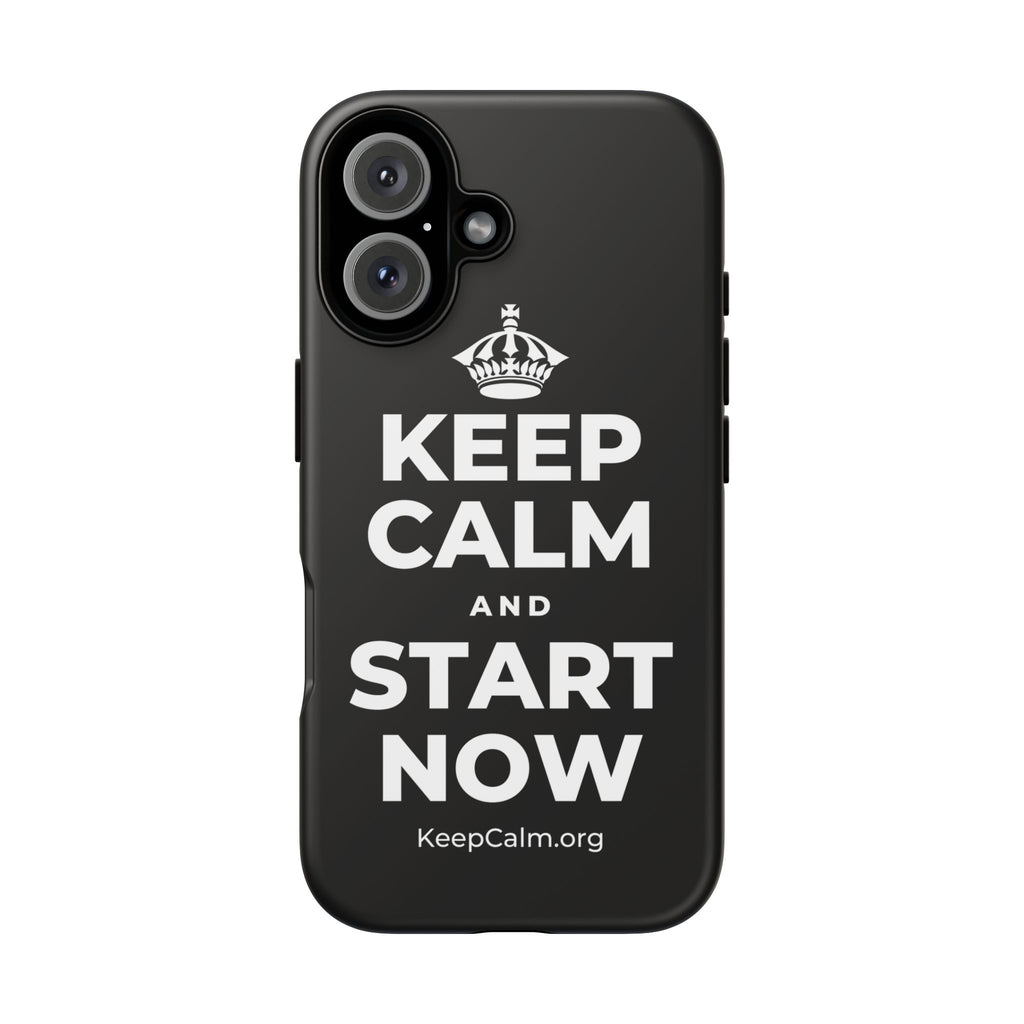 KEEP CALM AND START NOW Phone Case