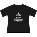 KEEP CALM DAN BIARIN PERASAAN ITU MASUK Women's Raglan Tee