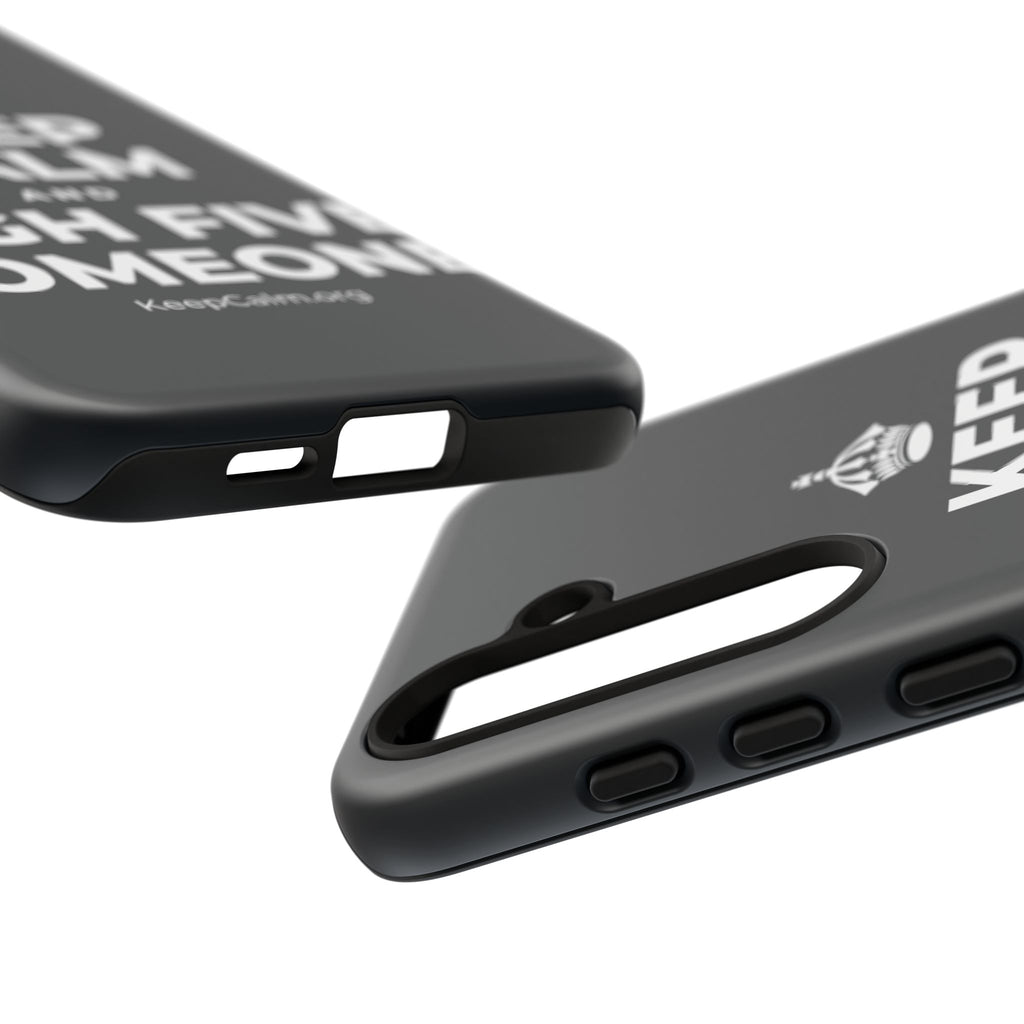 KEEP CALM AND HIGH FIVE SOMEONE Phone Case (Dark)