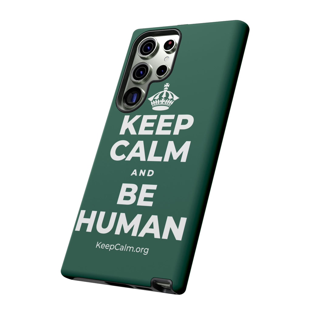 KEEP CALM AND BE HUMAN Phone Case