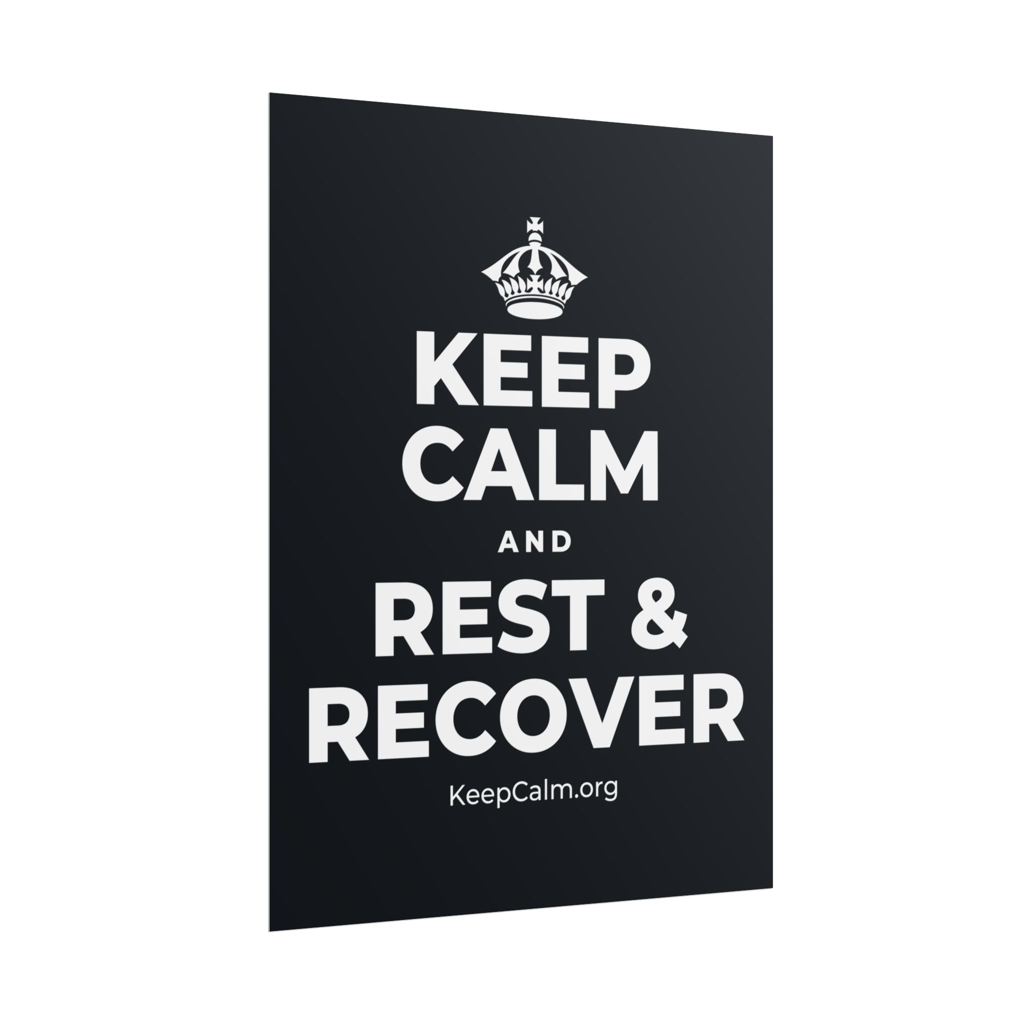 KEEP CALM AND REST & RECOVER Poster (Dark)