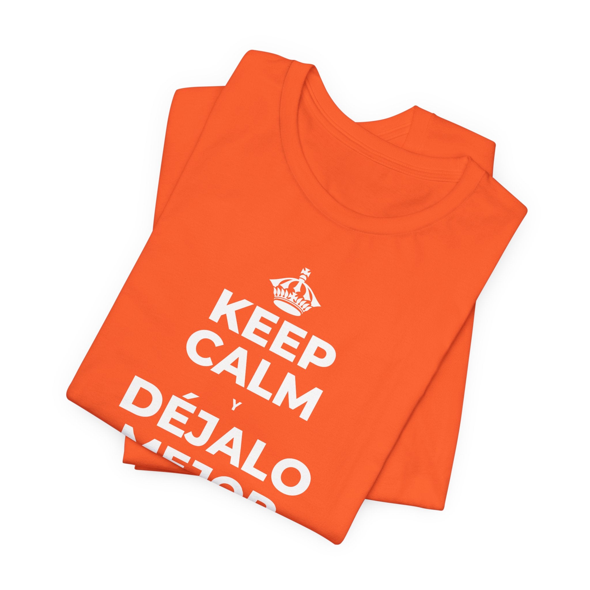 KEEP CALM Y DÉJALO MEJOR DE COMO ESTABA T-Shirt (Baby Blue–Silver)