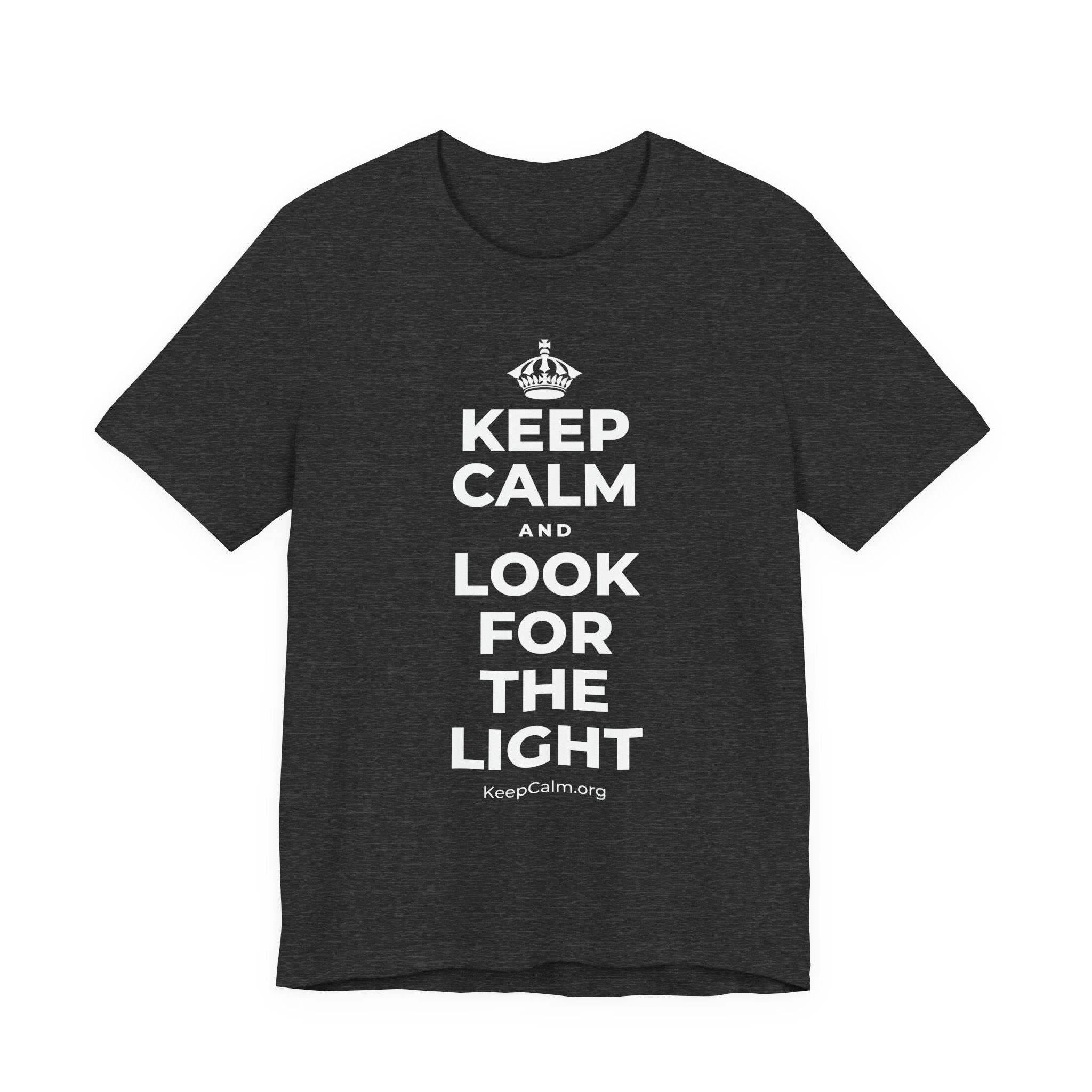 KEEP CALM AND LOOK FOR THE LIGHT T-Shirt (White–Asphalt)