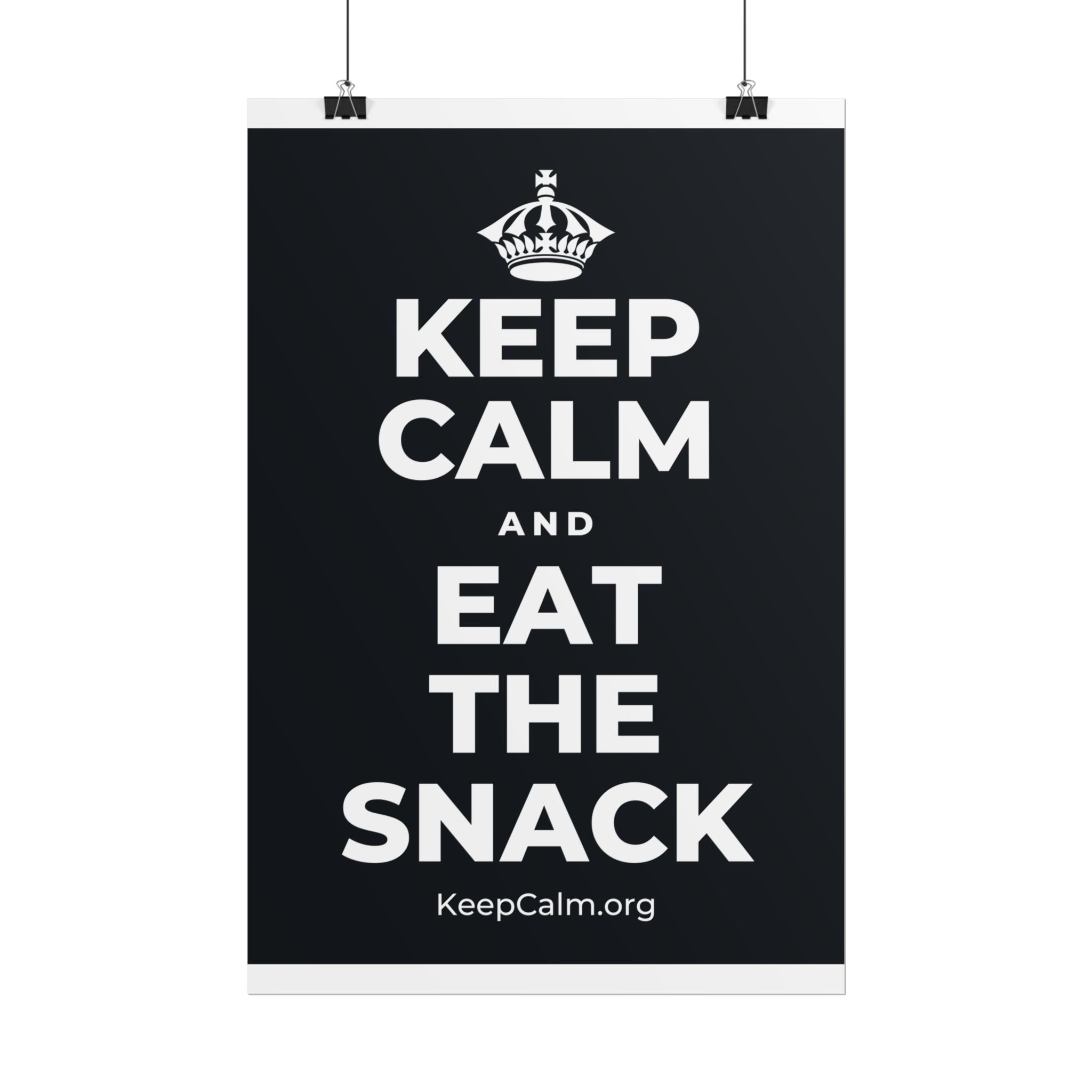 KEEP CALM AND EAT THE SNACK Poster (Dark)