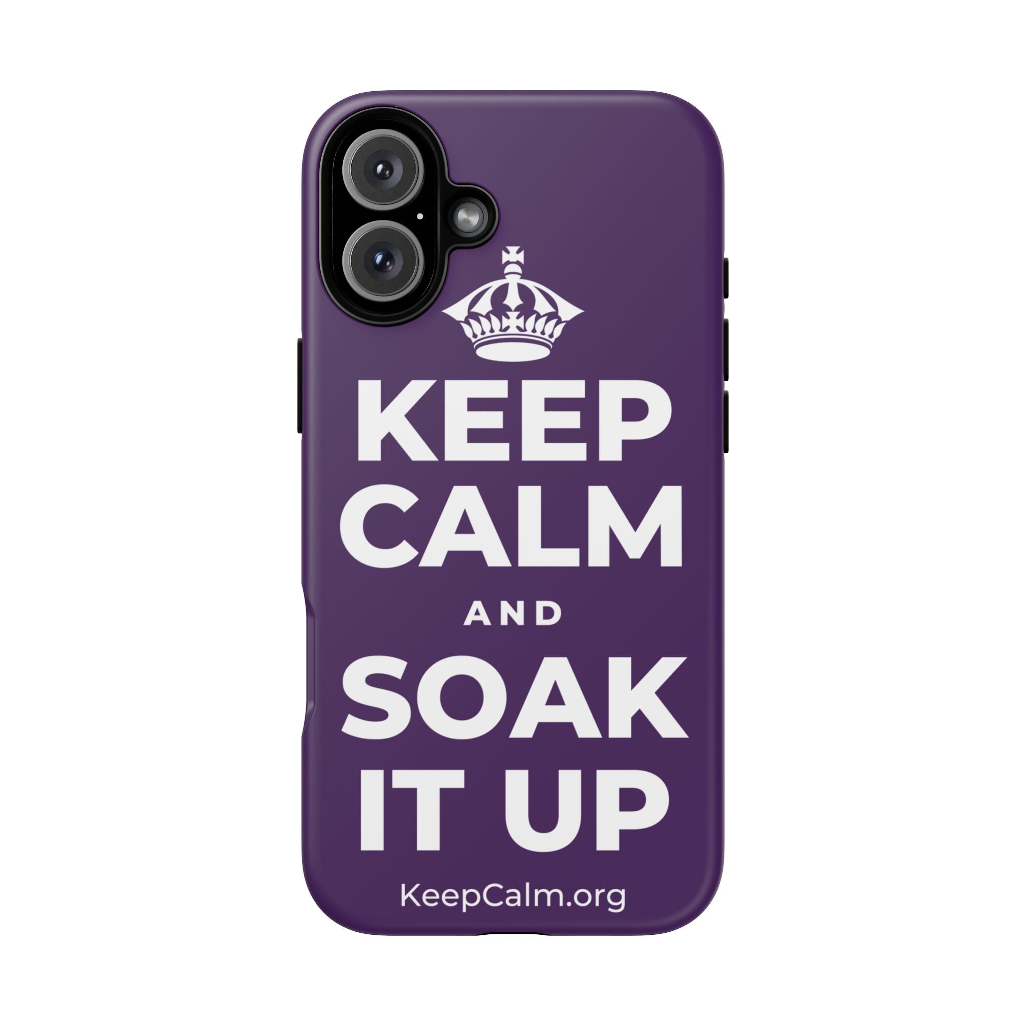 KEEP CALM AND SOAK IT UP Phone Case