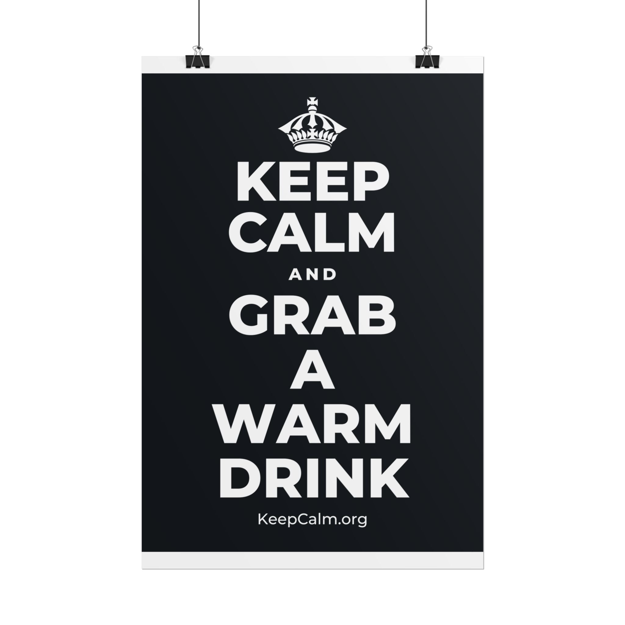 KEEP CALM AND GRAB A WARM DRINK Poster (Dark)