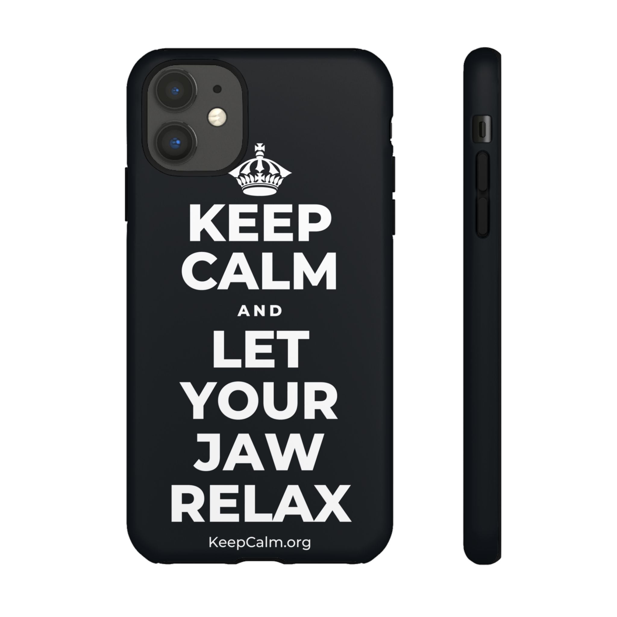KEEP CALM AND LET YOUR JAW RELAX Phone Case (Dark)
