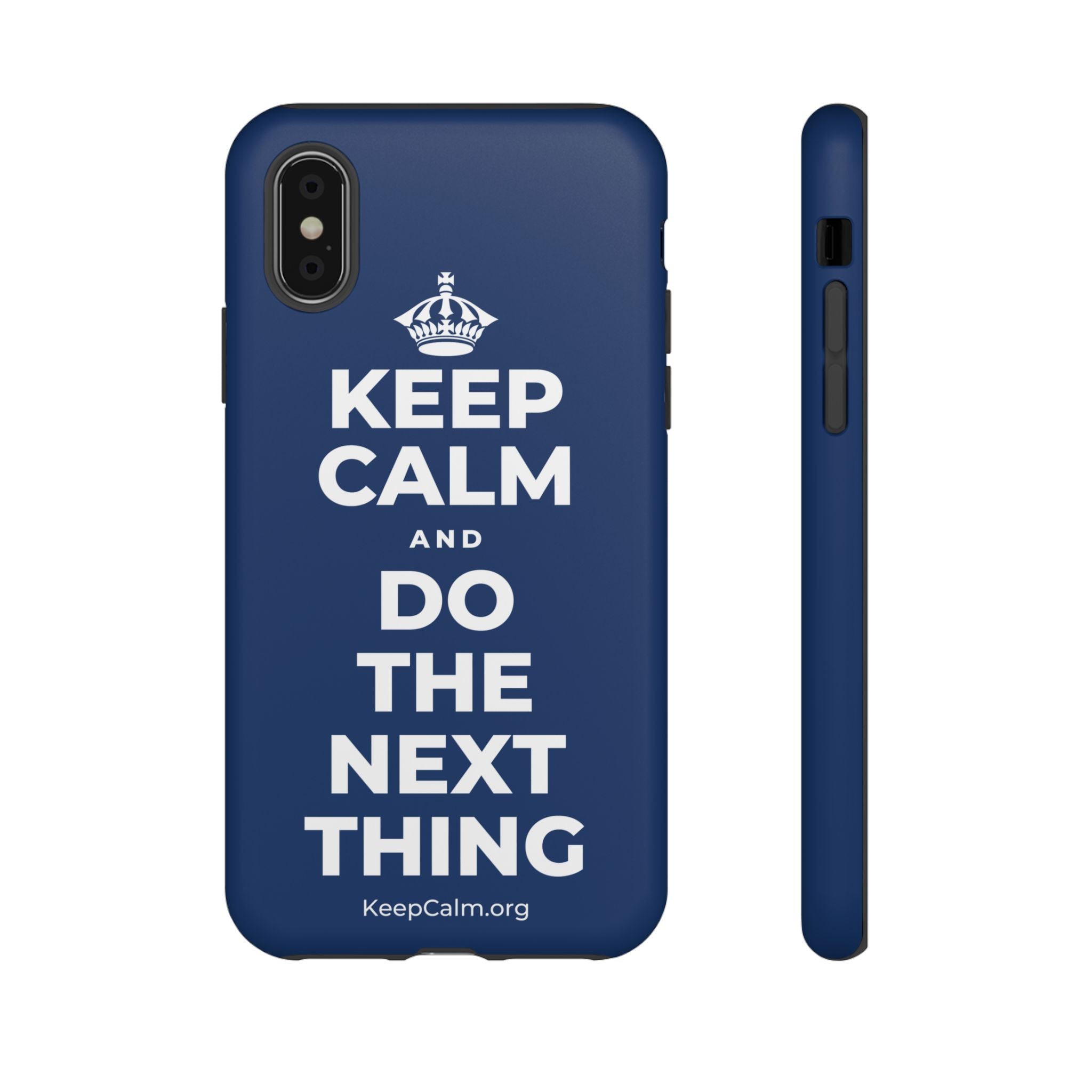 KEEP CALM AND DO THE NEXT THING Phone Case