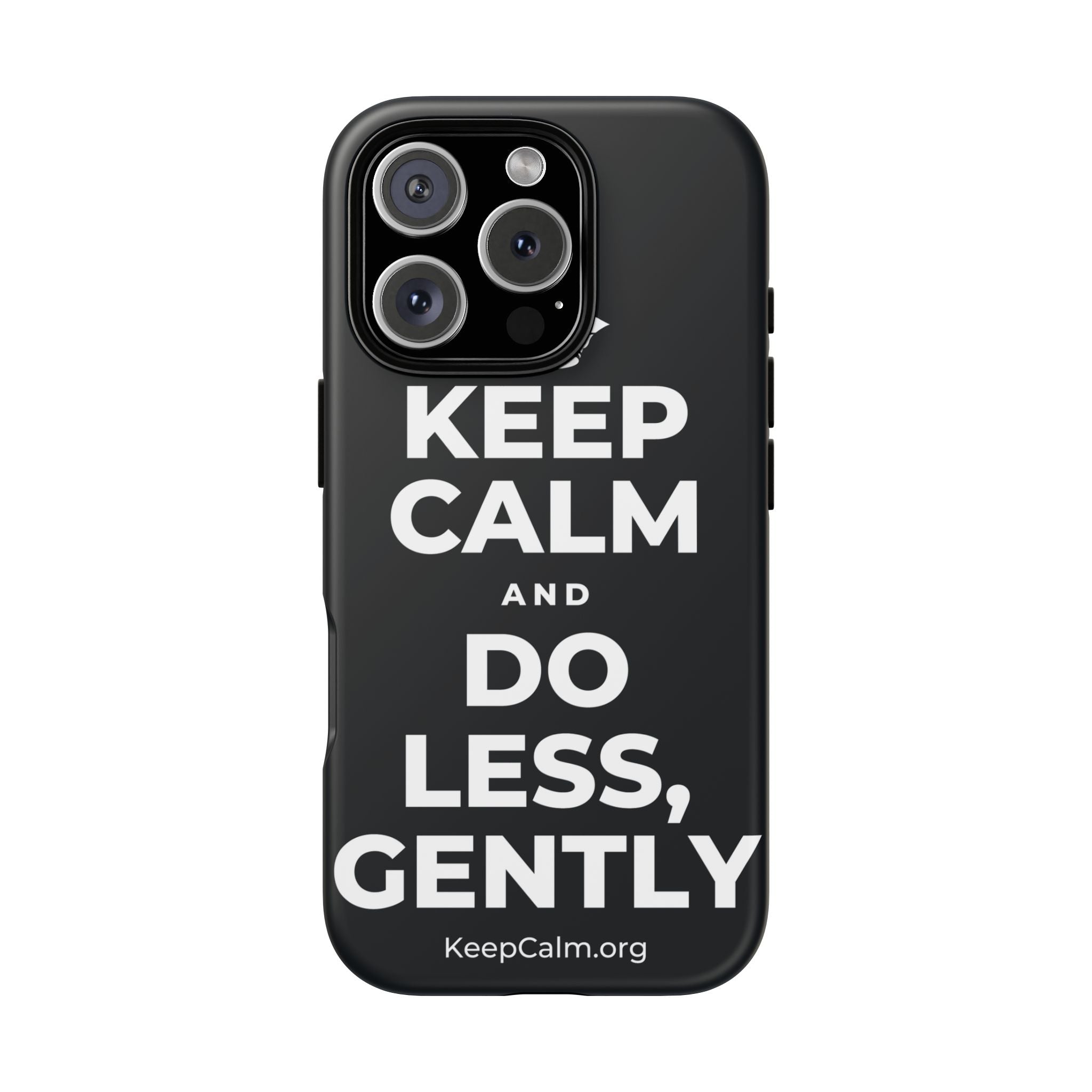 KEEP CALM AND DO LESS, GENTLY Phone Case (Dark)