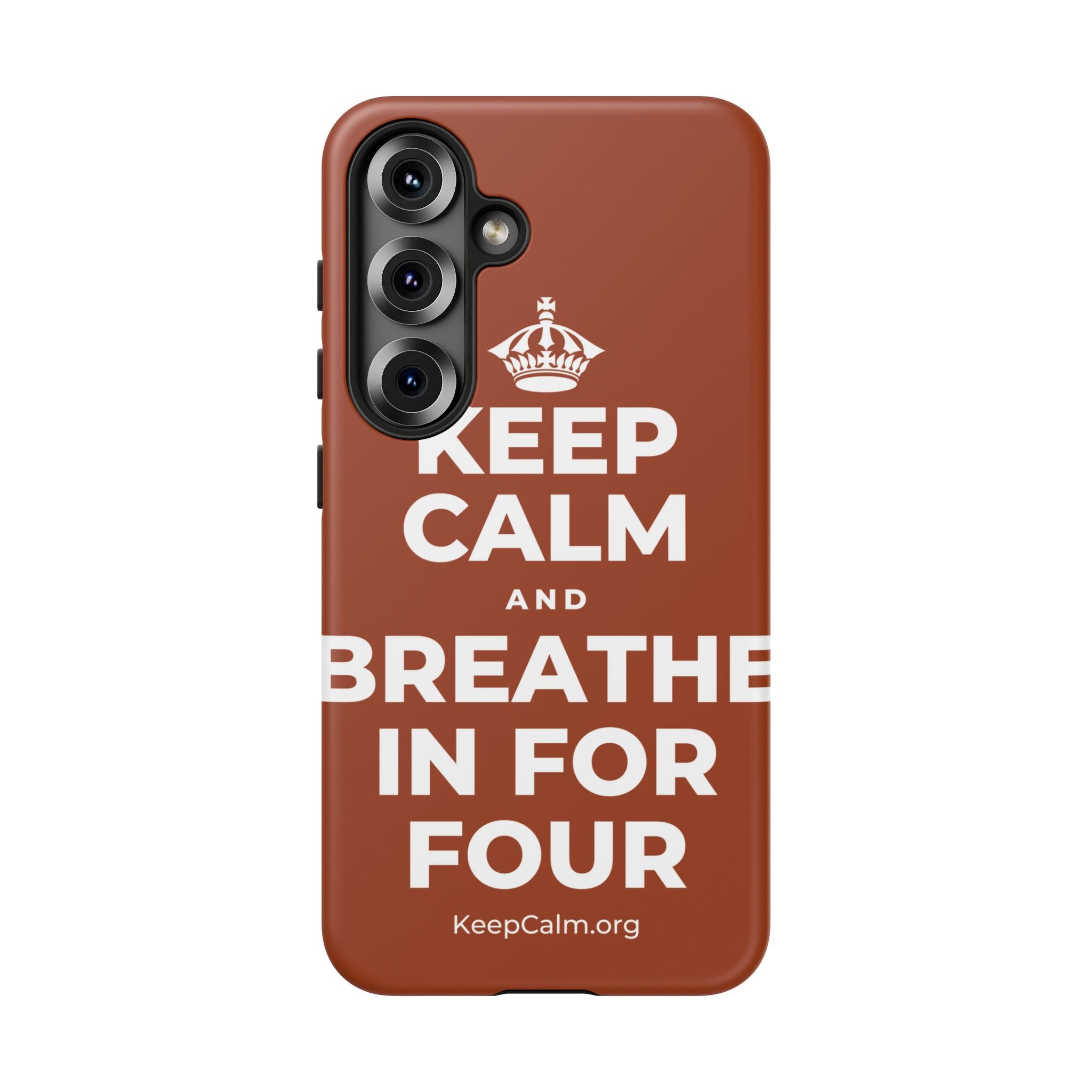 KEEP CALM AND BREATHE IN FOR FOUR Phone Case