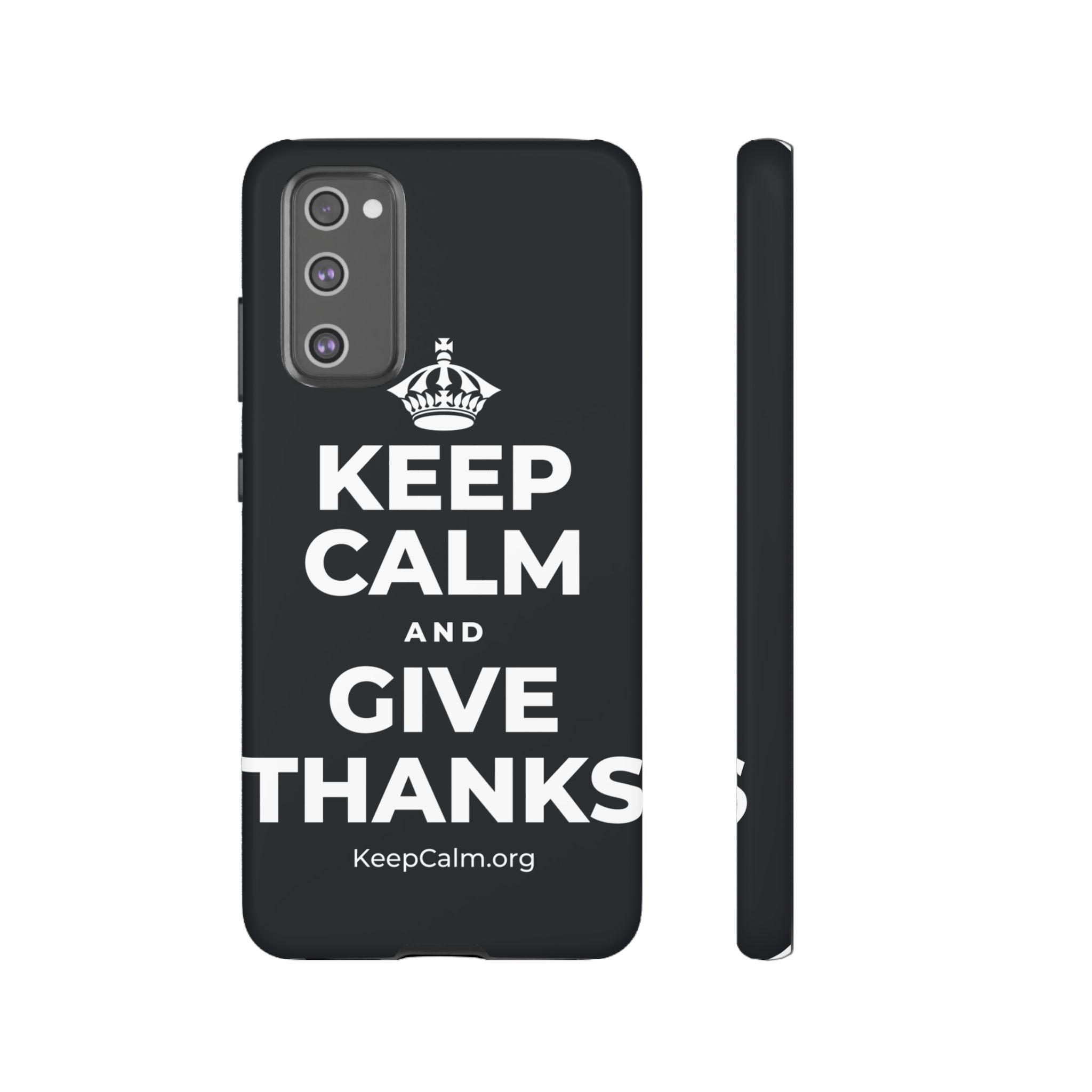 KEEP CALM AND GIVE THANKS Phone Case (Dark)