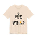 KEEP CALM AND GIVE ✌️ A CHANCE T-Shirt (Soft Cream–Heather Mauve)