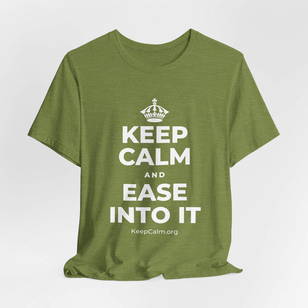 KEEP CALM AND EASE INTO IT T-Shirt (Baby Blue–Silver)