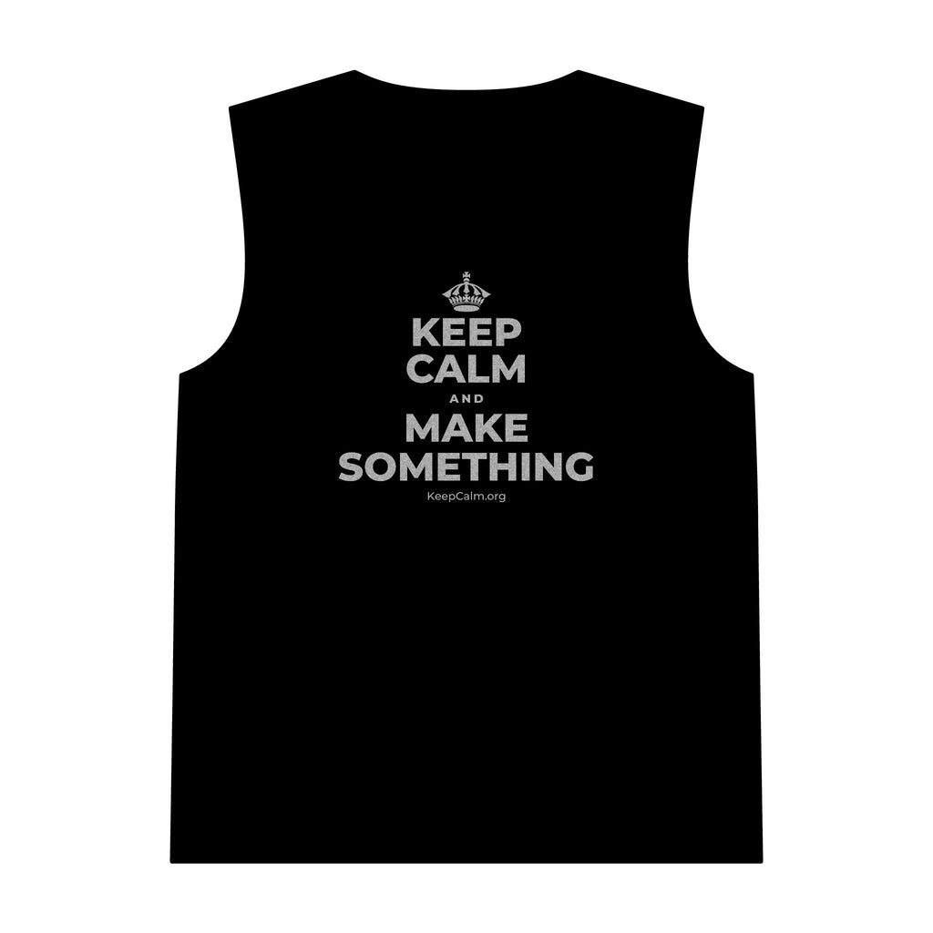KEEP CALM AND MAKE SOMETHING Tank Top